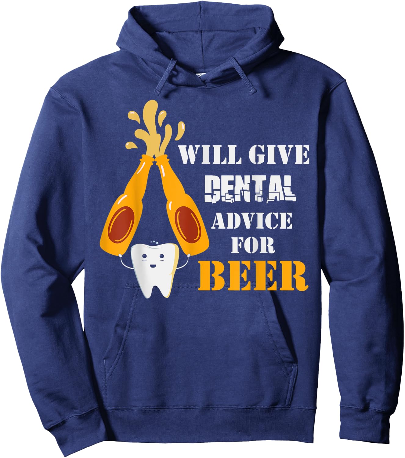 Will Give Dental Advice For Beer Dentistry Dentist Hoodie - Hoodie | Navy