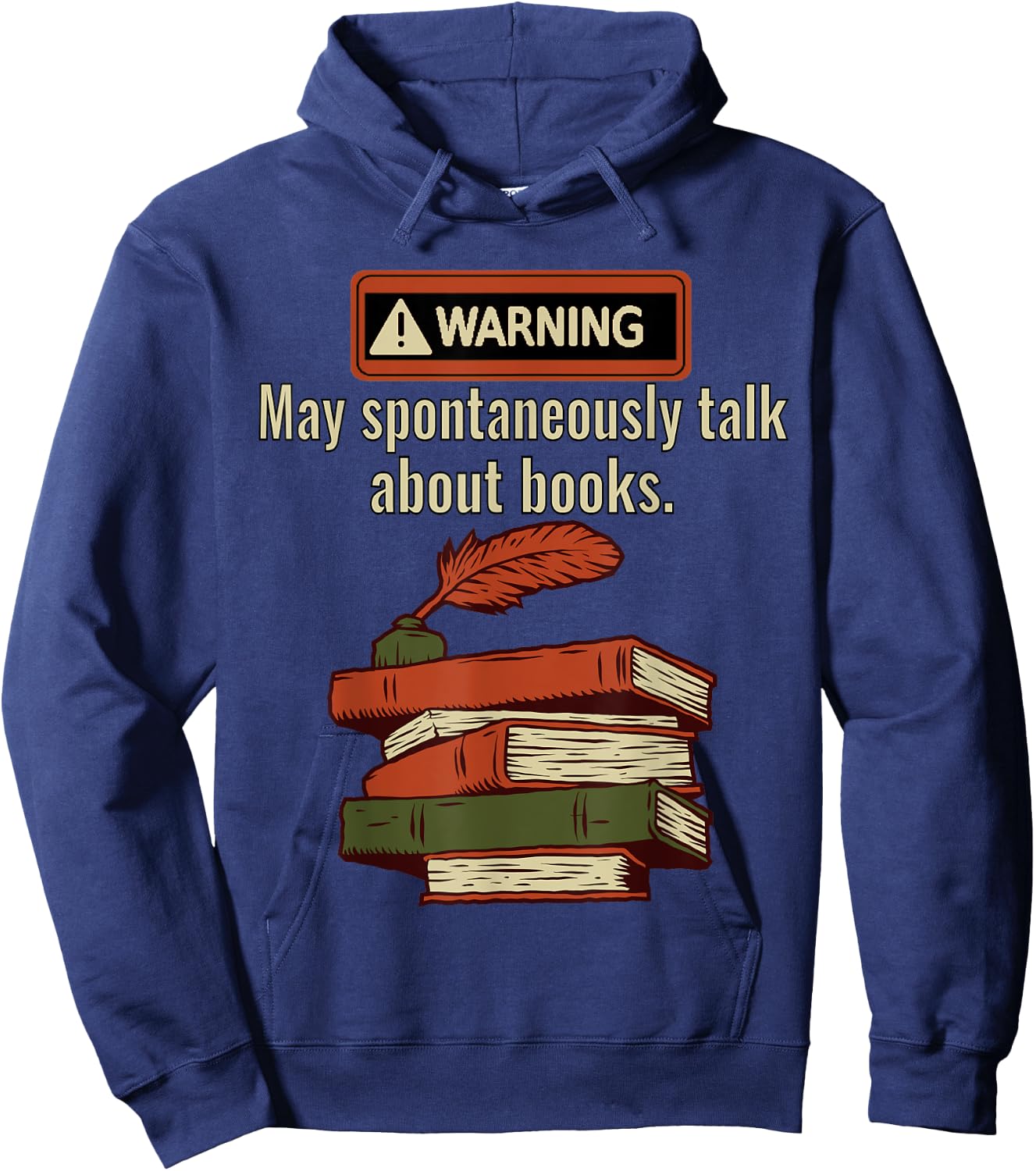 Warning May Spontaneously Talk About Books Funny Book Lover Hoodie - Hoodie | Navy