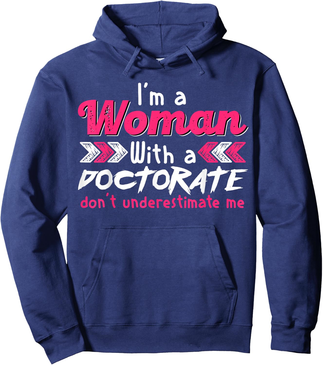 Empowered Woman with Doctorate Degree Motivational Quote Hoodie - Hoodie | Navy