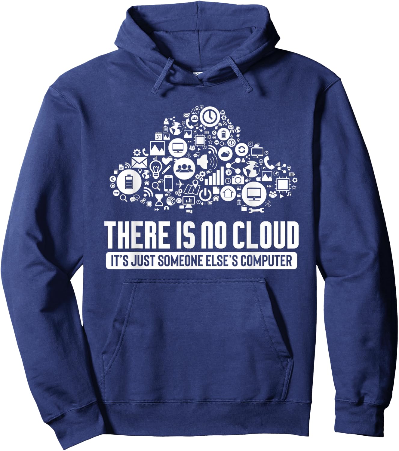 Geek design There Is No Cloud Computer Science Meme Graphic Hoodie - Hoodie | Navy