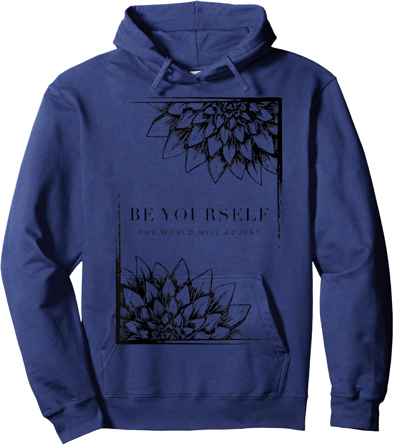 Be Yourself The World Will Adjust | Sunflower Mindfulness Hoodie - Hoodie | Navy