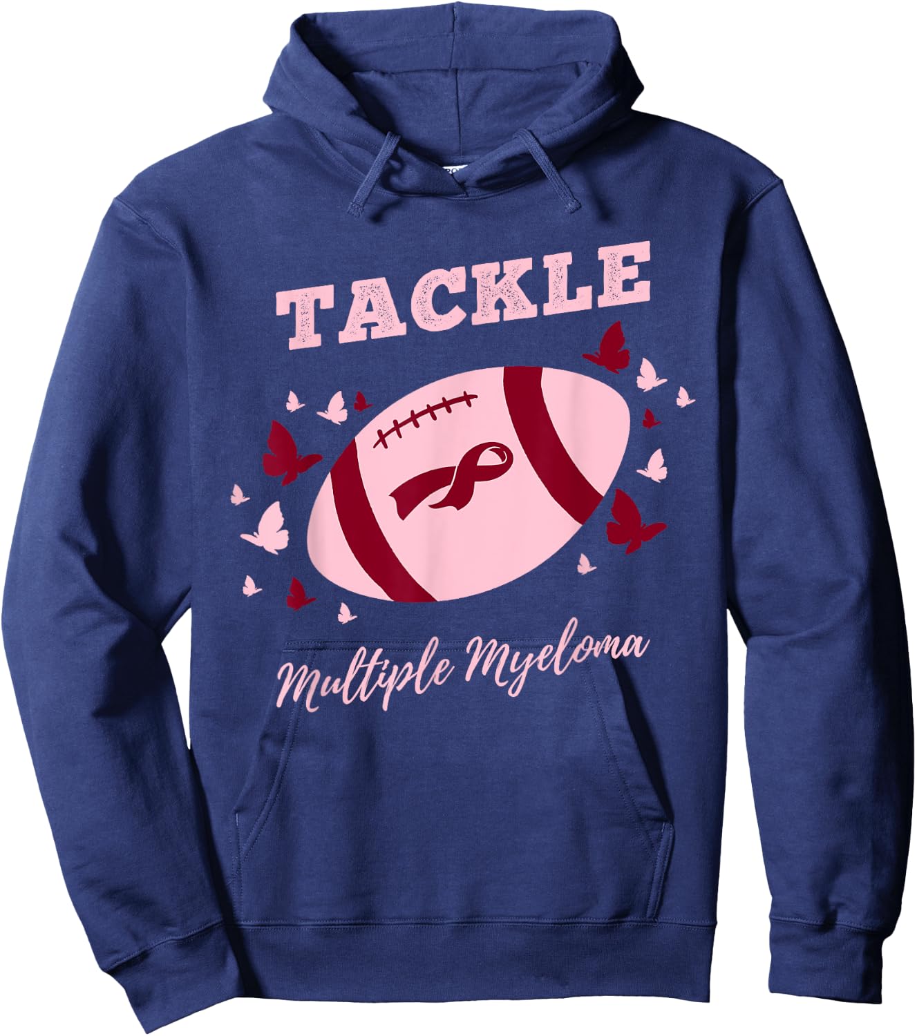 Tackle Multiple Myeloma Multiple Myeloma Awareness Hoodie - Hoodie | Navy