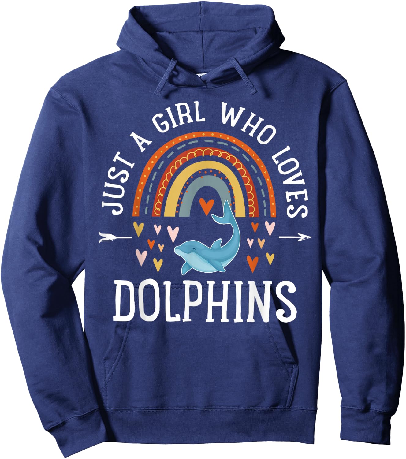 Just A Girl Who Loves Dolphins Rainbow Gifts Dolphin Lover Hoodie - Hoodie | Navy