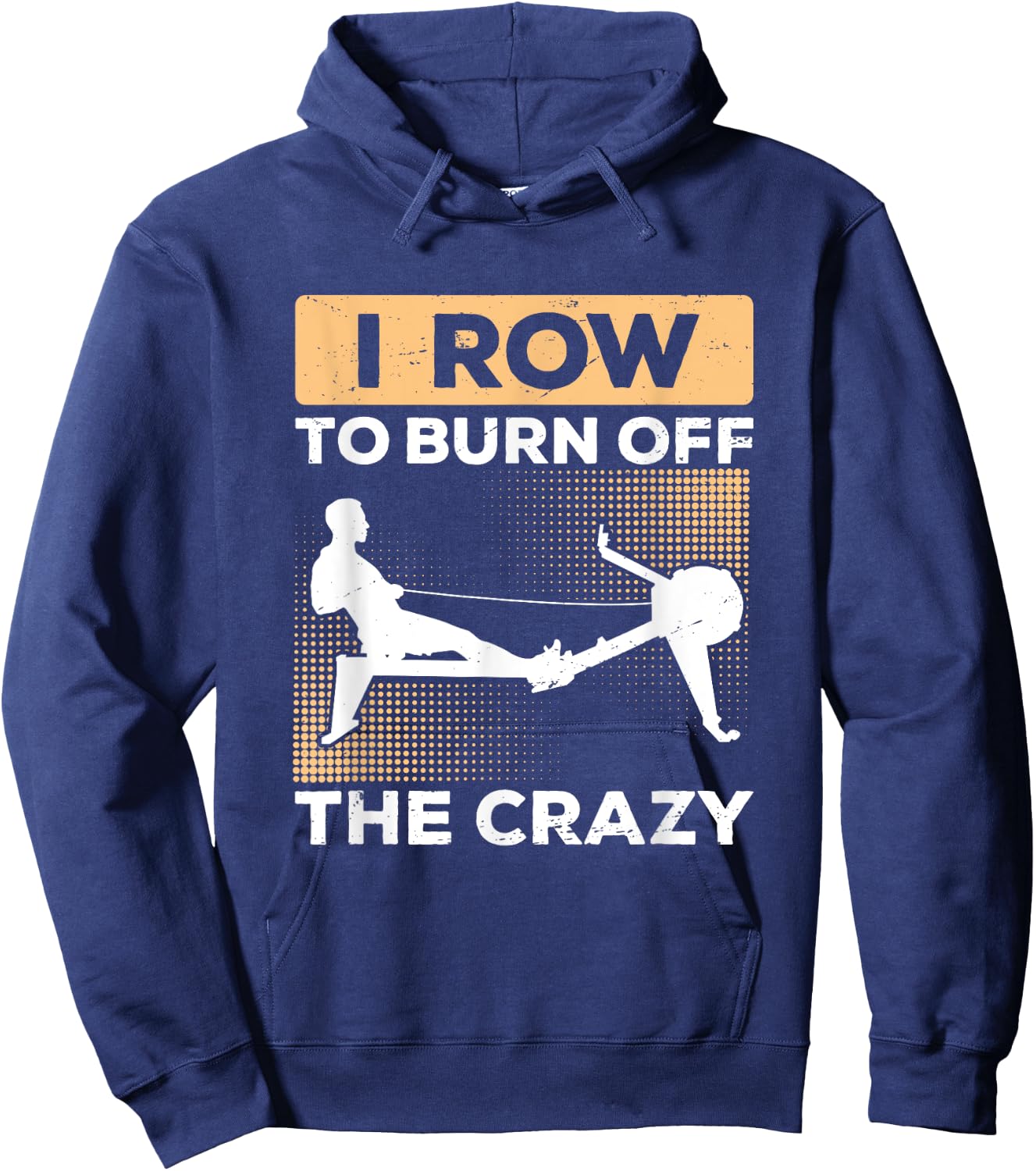 Rowing Machine Burn Of Crazy Ergometer Fitness Hoodie - Hoodie | Navy