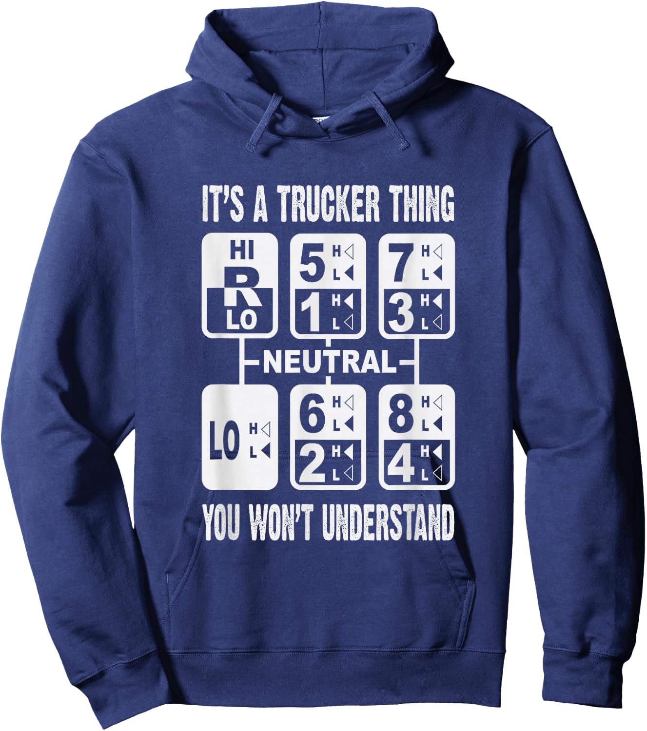 It's A Trucker Thing You Won't Understand Gear Shift Hoodie - Hoodie | Navy