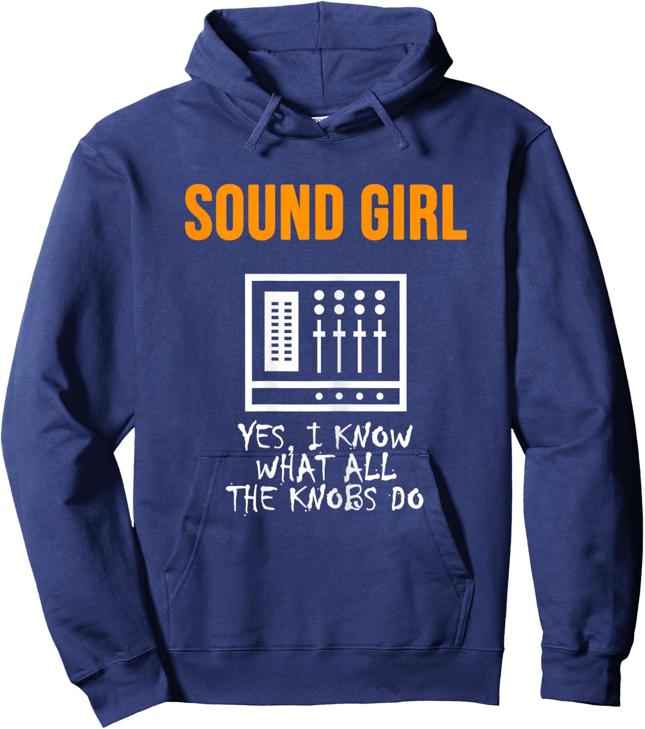Audio Engineer Shirt Sound Girl Know All The Knobs Do Hoodie - Hoodie | Navy