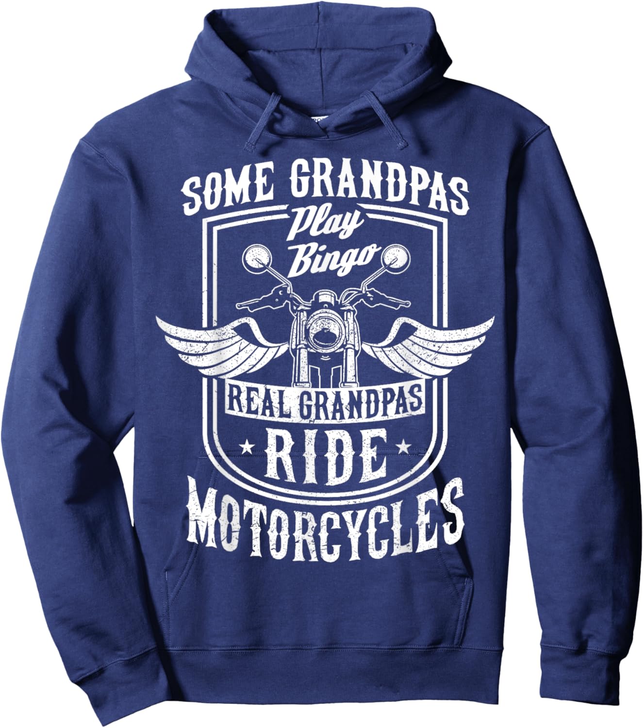 Some Grandpas Play Bingo Real Grandpas Ride Motorcycles Gift Hoodie - Hoodie | Navy