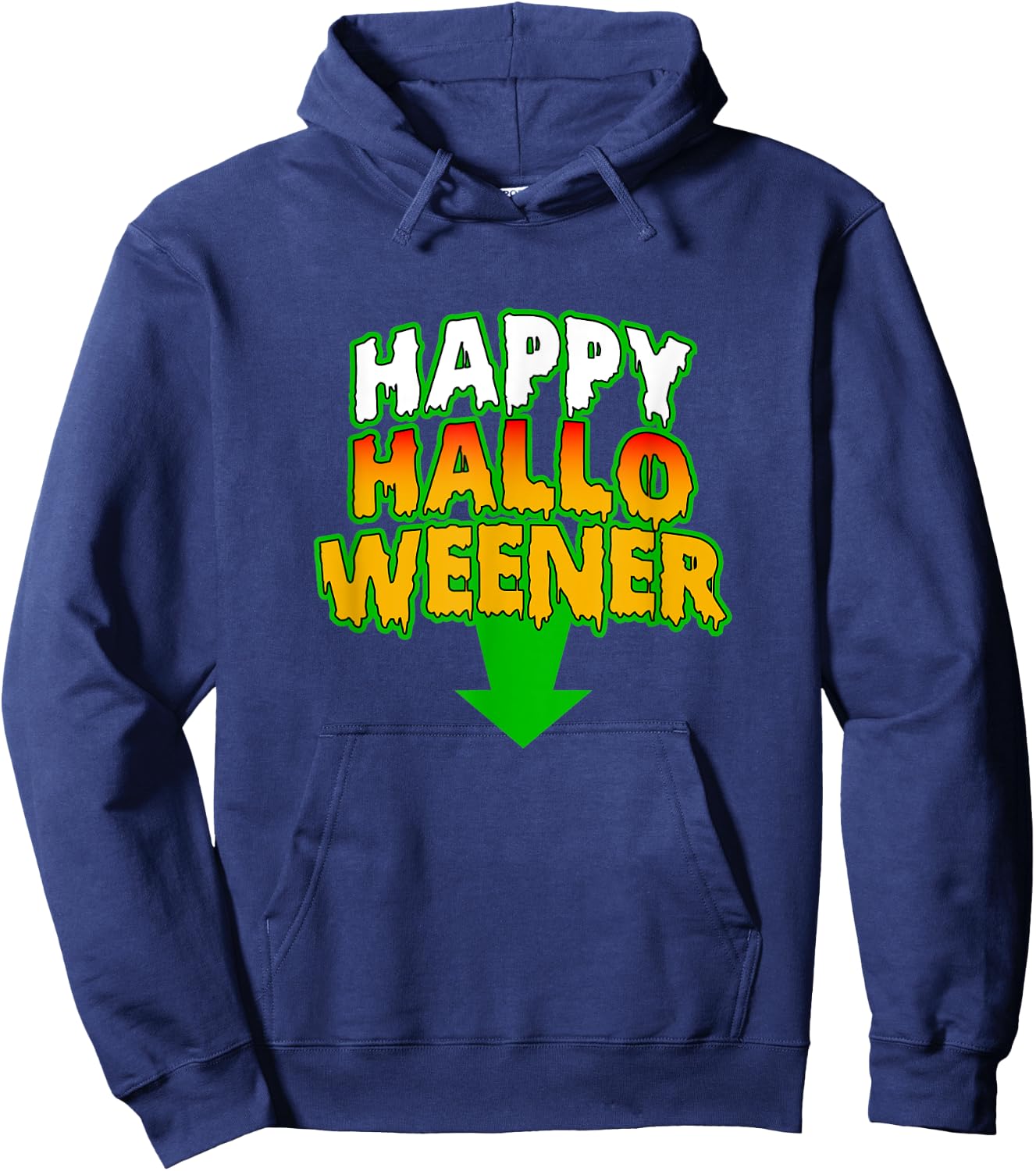Funny Adult Humor Happy Hallo Weener Halloweener Halloween Hoodie - Hoodie | Navy