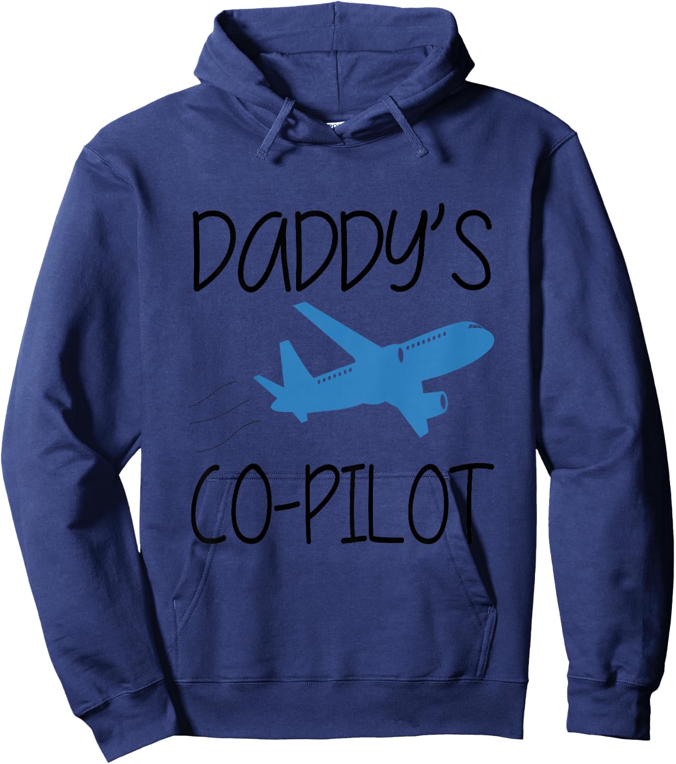 Daddy Co-Pilot Pilot Son Pilot Daughter Plane Boy Girl Top Hoodie - Hoodie | Navy
