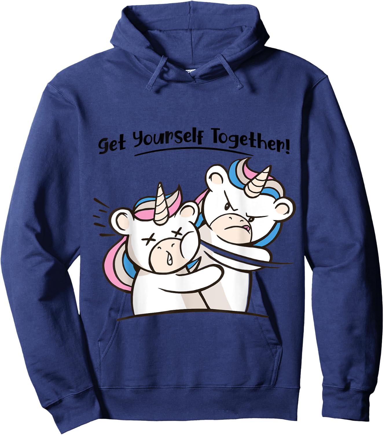 Funny Unicorn Get Yourself Together Sarcastic Graphic Hoodie - Hoodie | Navy