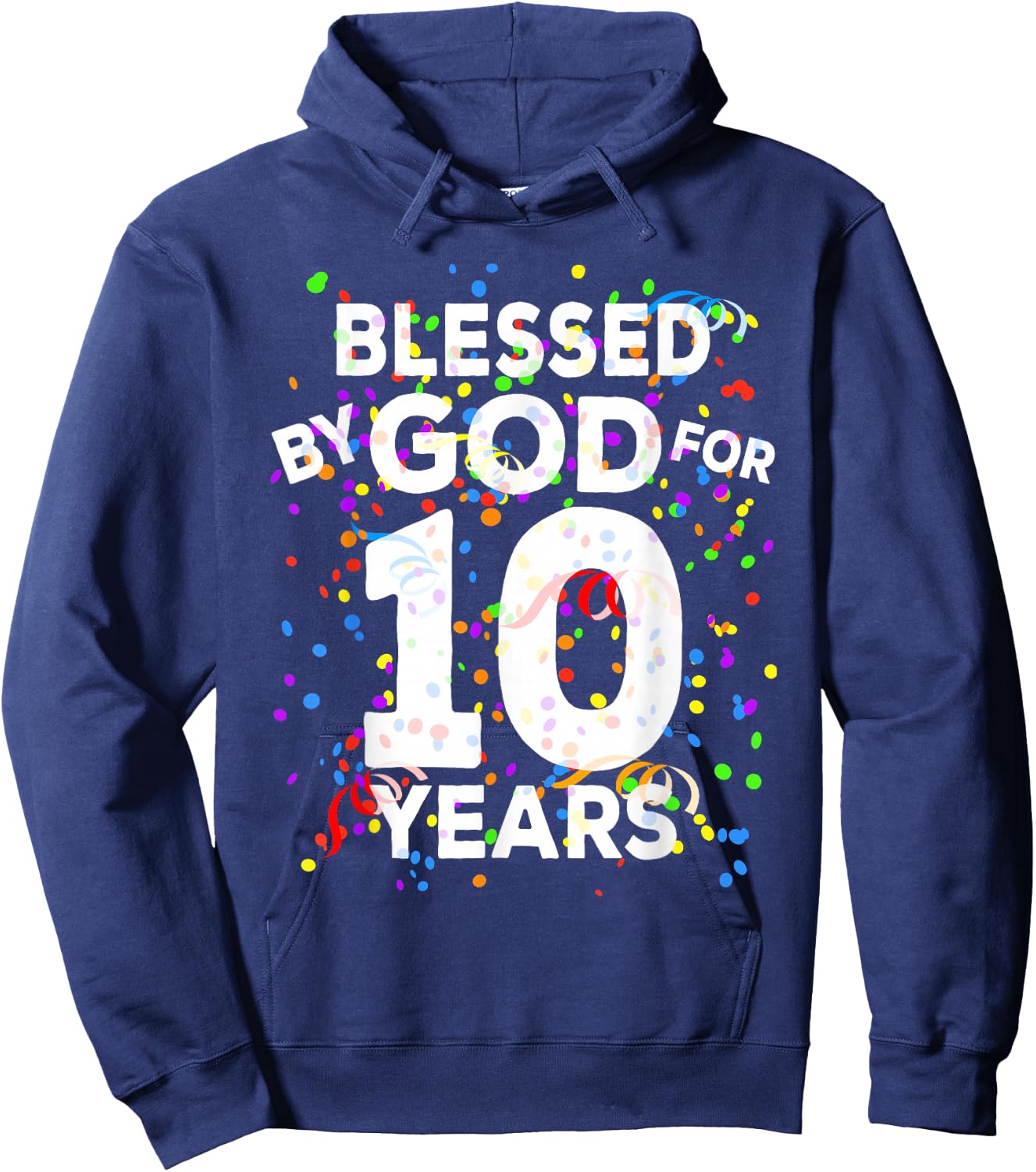 Blessed By God For 10 Years Shirt Happy 10th Birthday Shirt Hoodie - Hoodie | Navy