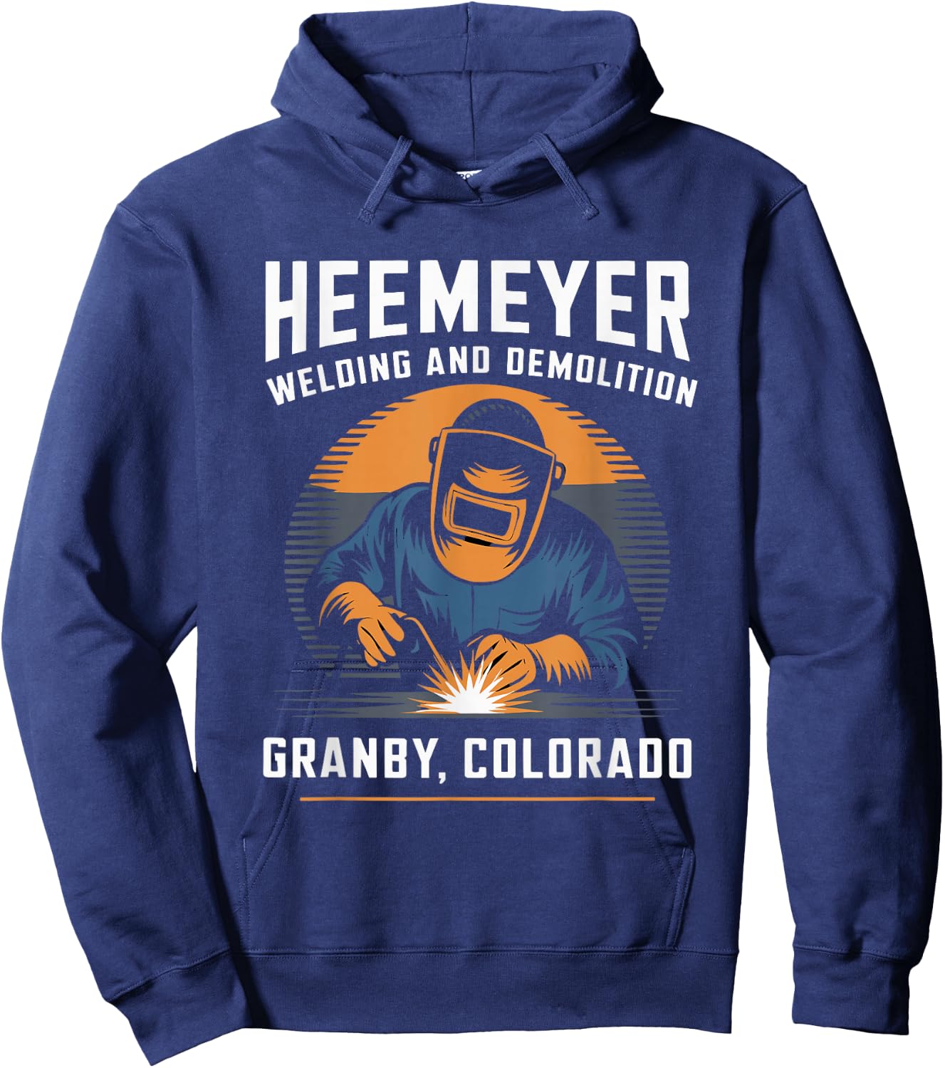 Cool Heemeyer Welding and Demolition Grandby Colorado Welder Hoodie - Hoodie | Navy