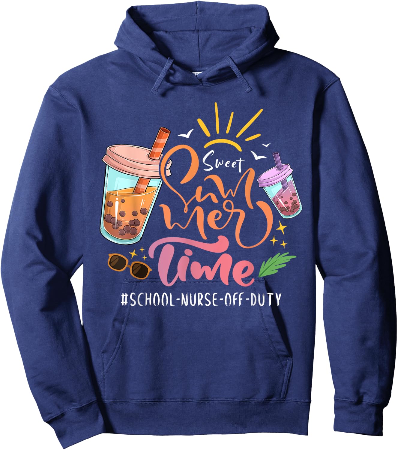 Sweet Summer Time Last Day Of School School Nurse Off Duty Men Women Girls Kids Hoodie - Hoodie | Navy