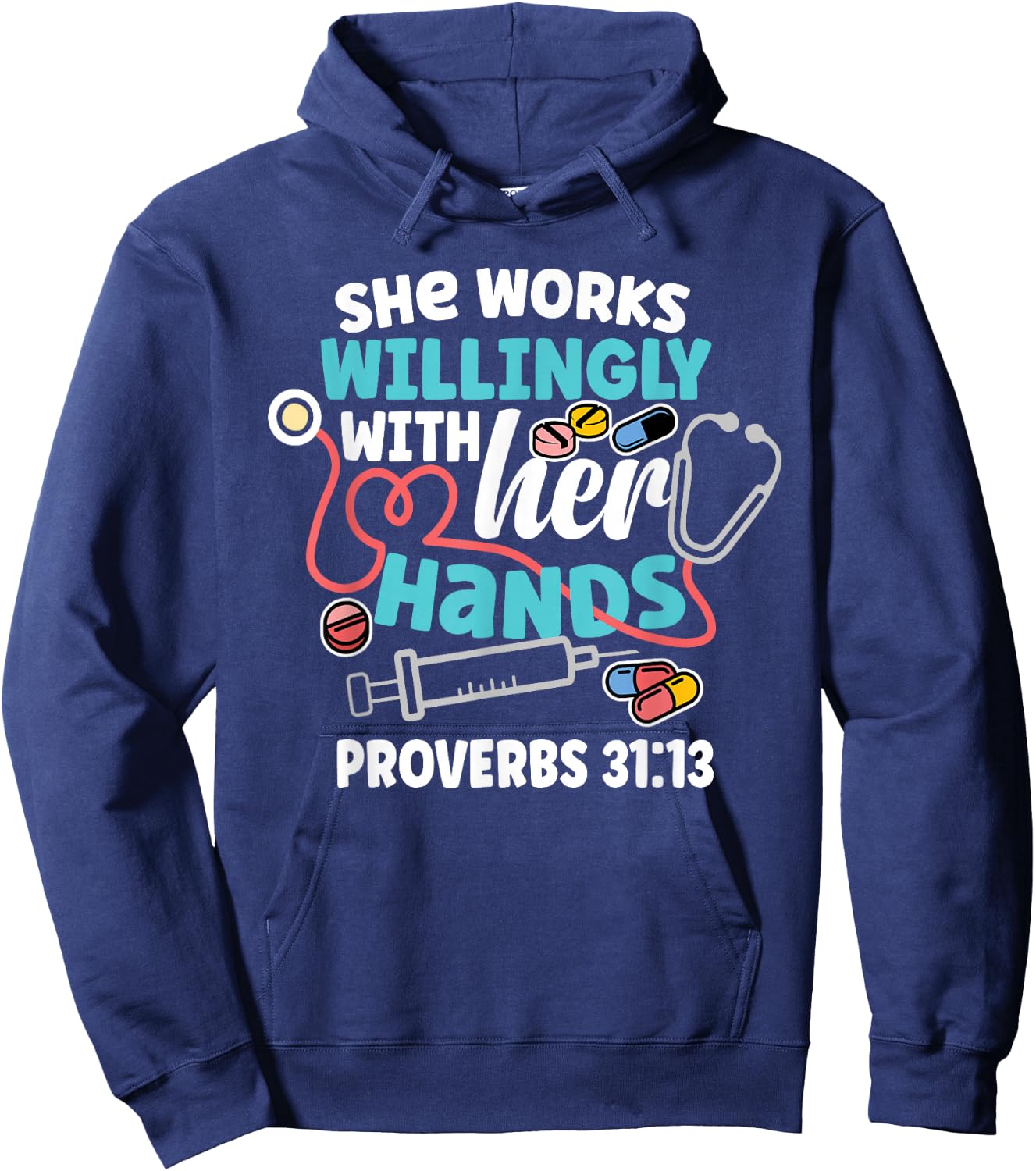 She Works Willingly With Her Hands Proverbs 31:13 Hoodie - Hoodie | Navy