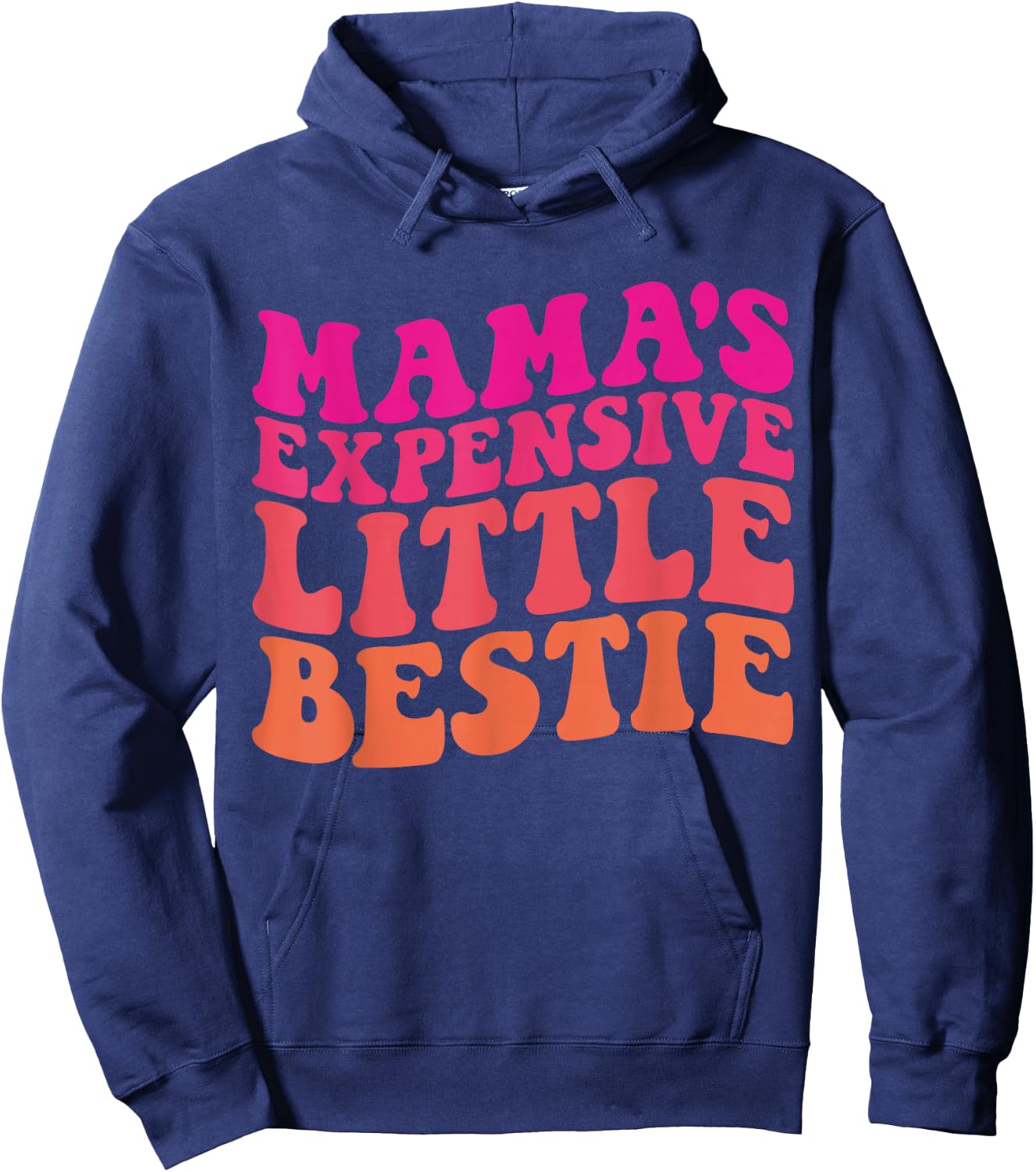 Mama's Expensive Little Bestie Groovy Funny mom Hoodie - Hoodie | Navy