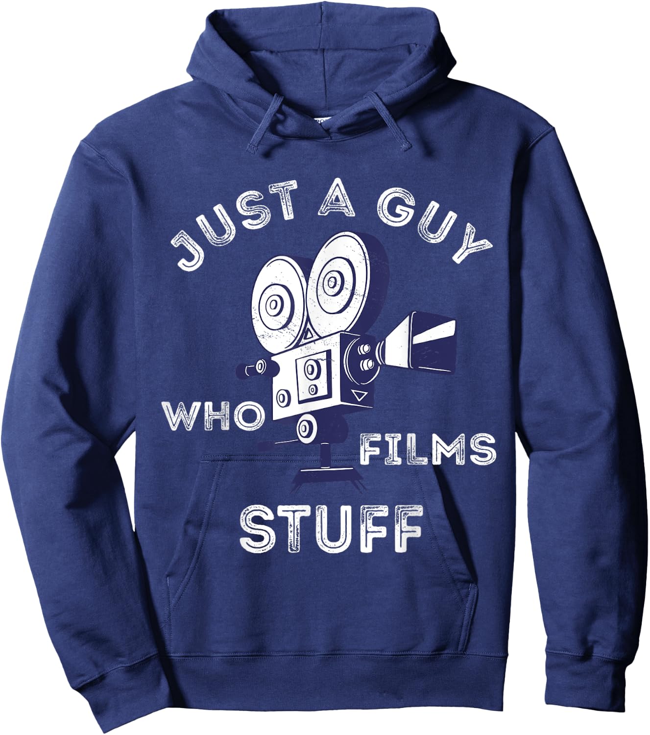 Just A Guy Who Films Stuff Filmmaker Cameraman Lover Hoodie - Hoodie | Navy