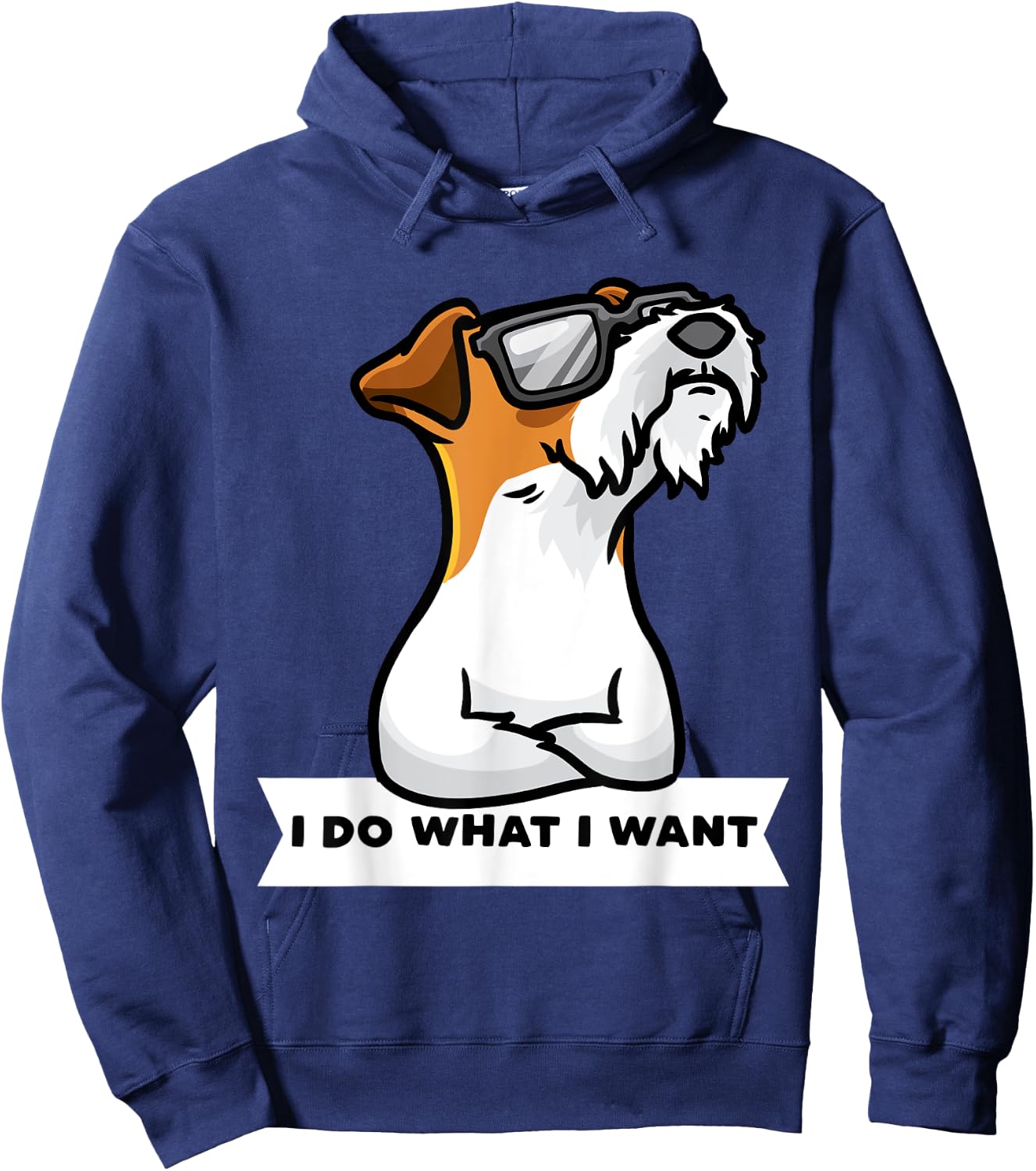 Wire Fox Terrier I Do What I Want Stubborn Dog Men Women Girls Kids Hoodie - Hoodie | Navy