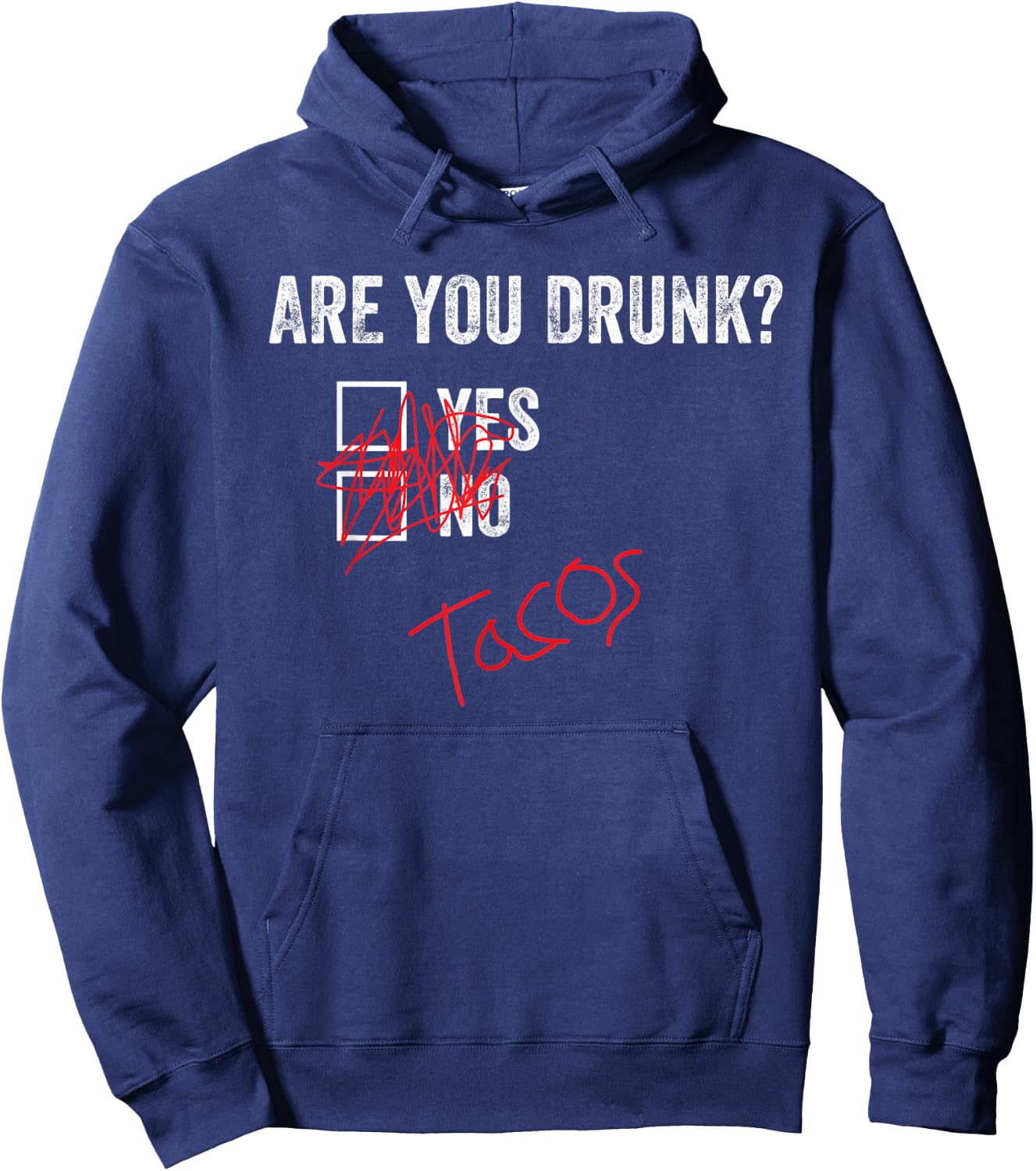 Funny Are You Drunk Yes No Tacos Checkmark retro Hoodie - Hoodie | Navy