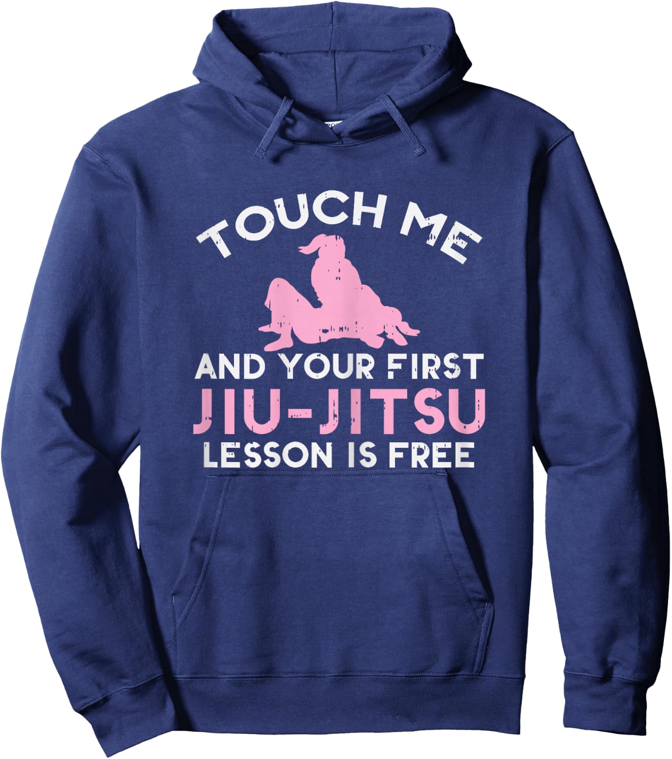 Touch Me Jiu Jitsu Lesson Free Girl Pink Martial Arts Gift Hoodie - Hoodie | Navy