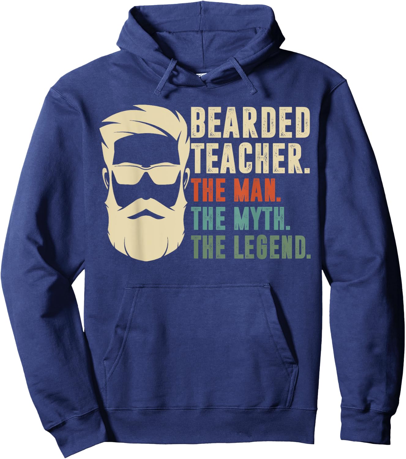 Bearded Teacher The Man The Myth The Legend Funny Gift Hoodie - Hoodie | Navy