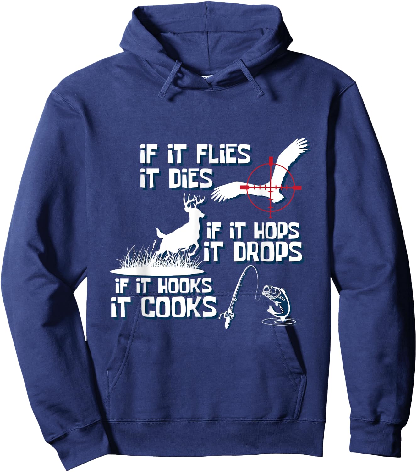 If Its Flies It Dies Nature Lover And Hunter Hoodie - Hoodie | Navy
