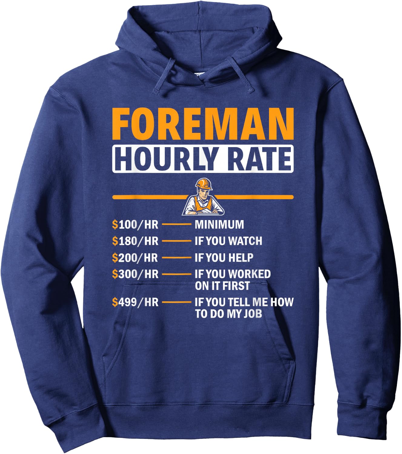 Foreman Hourly Rate Construction Crew Foreman Hoodie - Hoodie | Navy