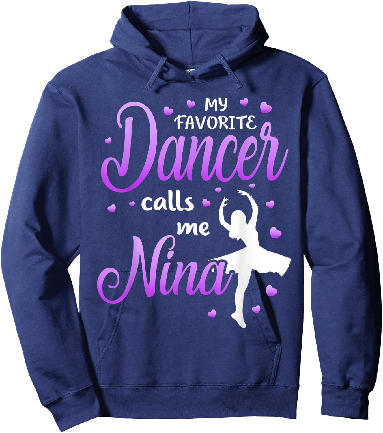 My Favorite Dancer Calls Me Nina Dance Grandma Grandkid Hoodie - Hoodie | Navy