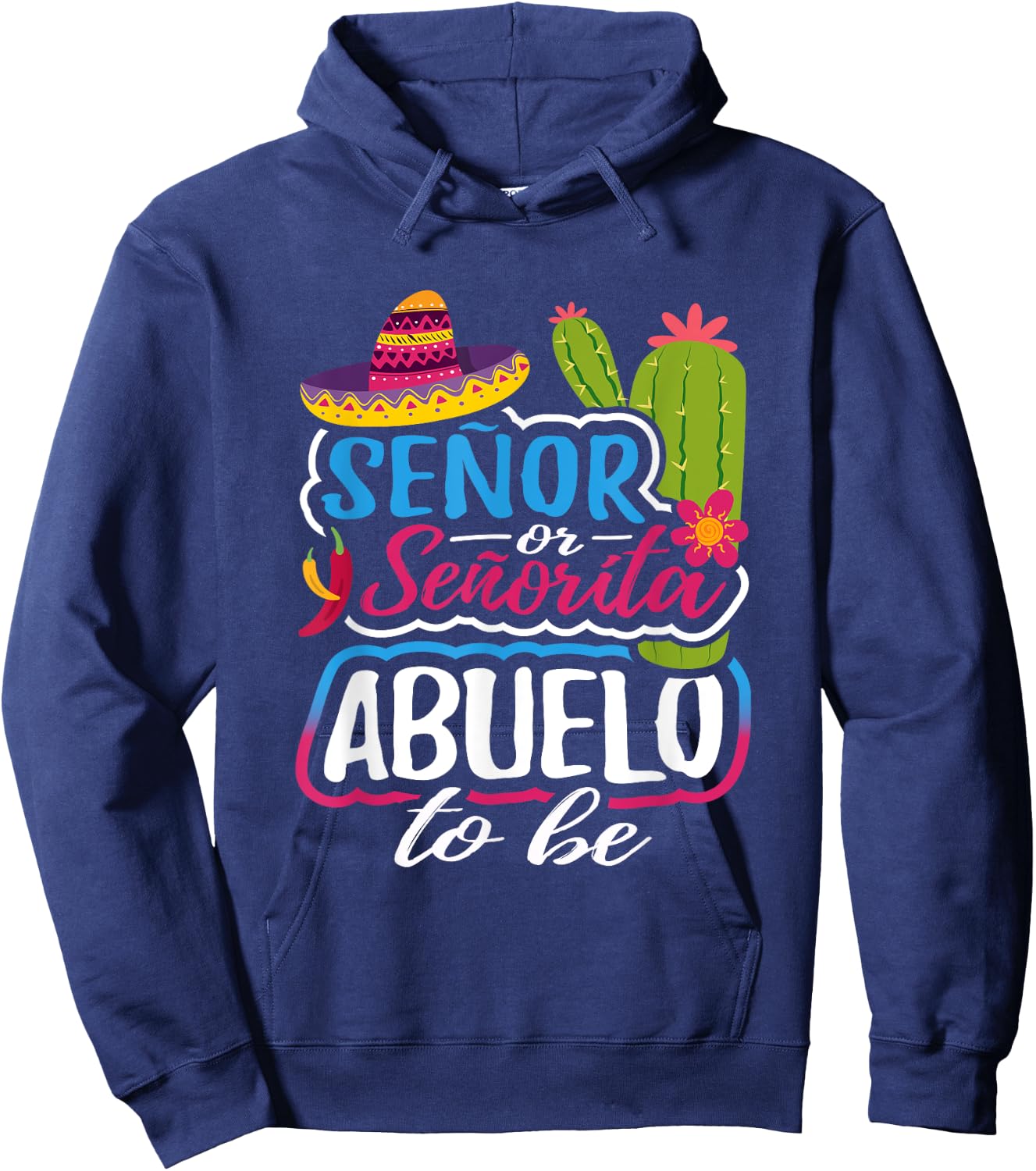 Senor Or Senorita Abuelo To Be Grandpa Gender Reveal Gift Hoodie - Hoodie | Navy