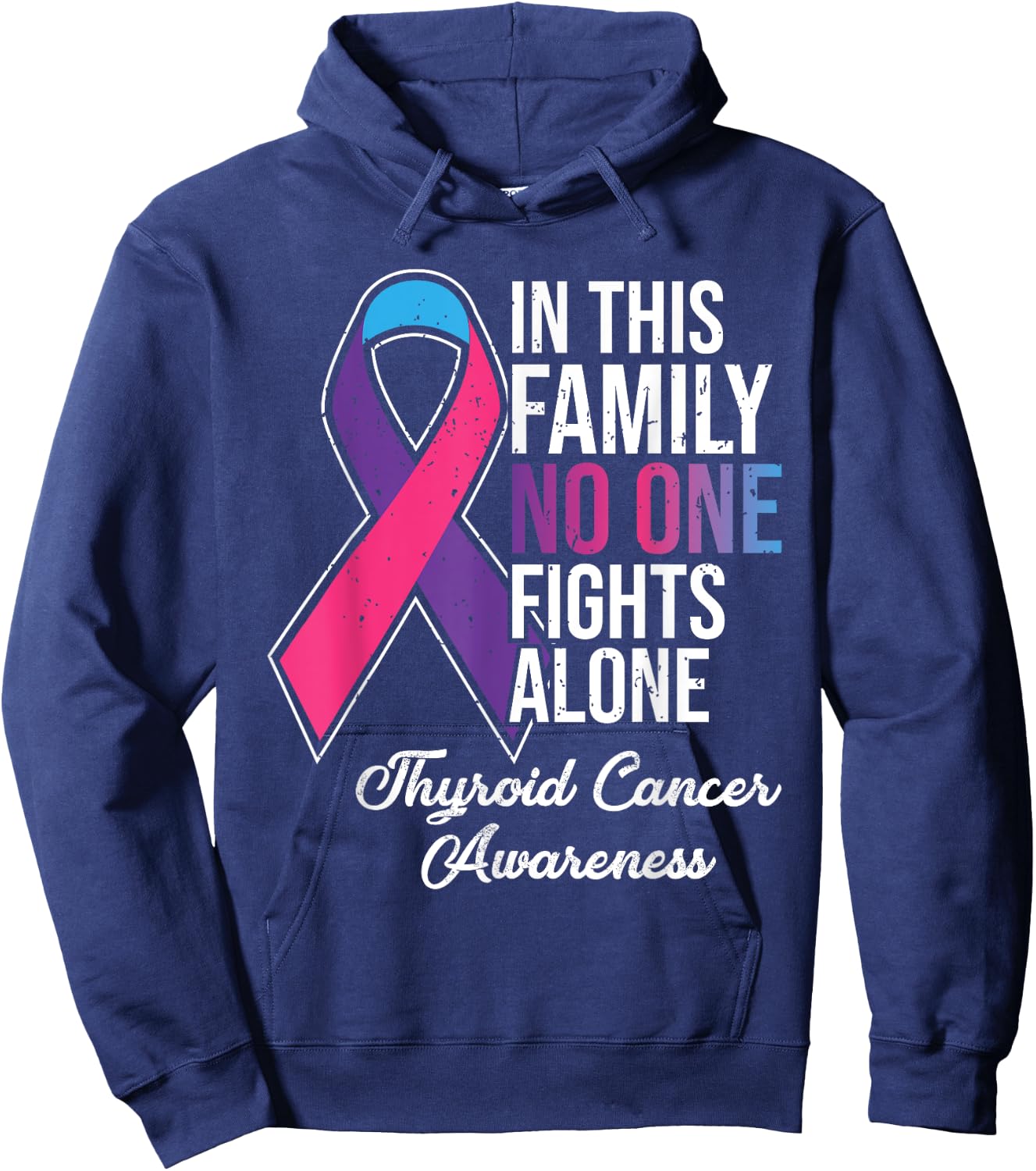 In This Family No One Fights Alone Thyroid Cancer Hoodie - Hoodie | Navy