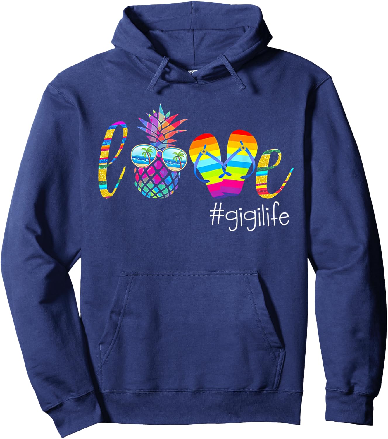 LOVE Gigi Life Pineapple Flip Flop Funny Gift Hoodie - Hoodie | Navy