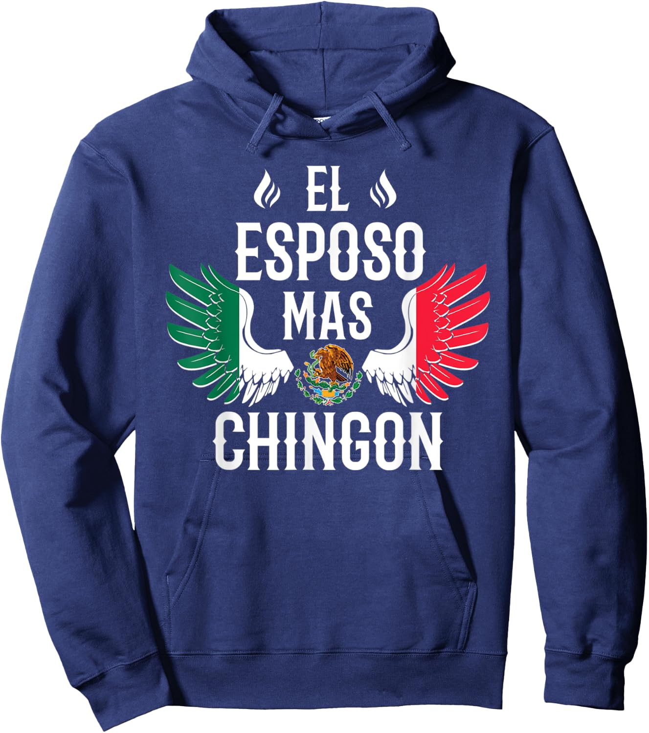 El Esposo Mas Chingon Spanish Husband Mexican Flag Eagle Hoodie - Hoodie | Navy