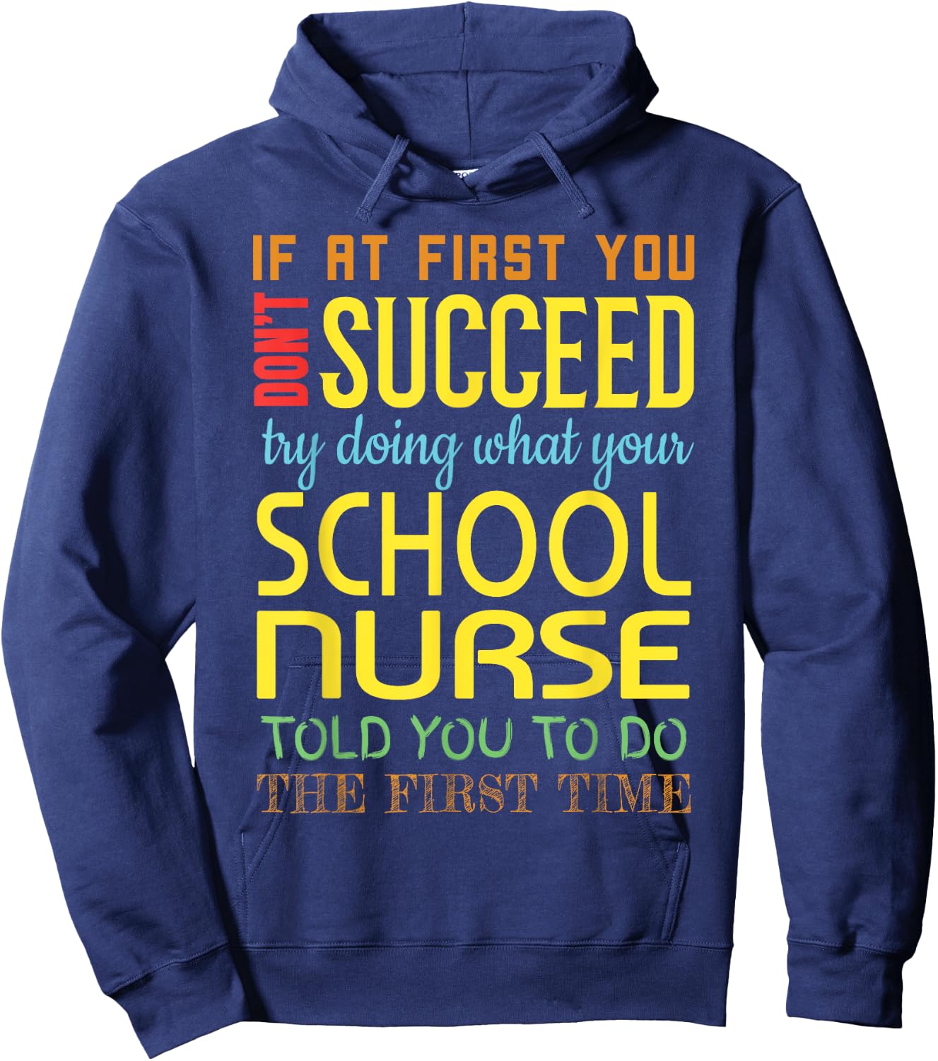 Funny School Nurse Succeed Gift Appreciation Hoodie - Hoodie | Navy