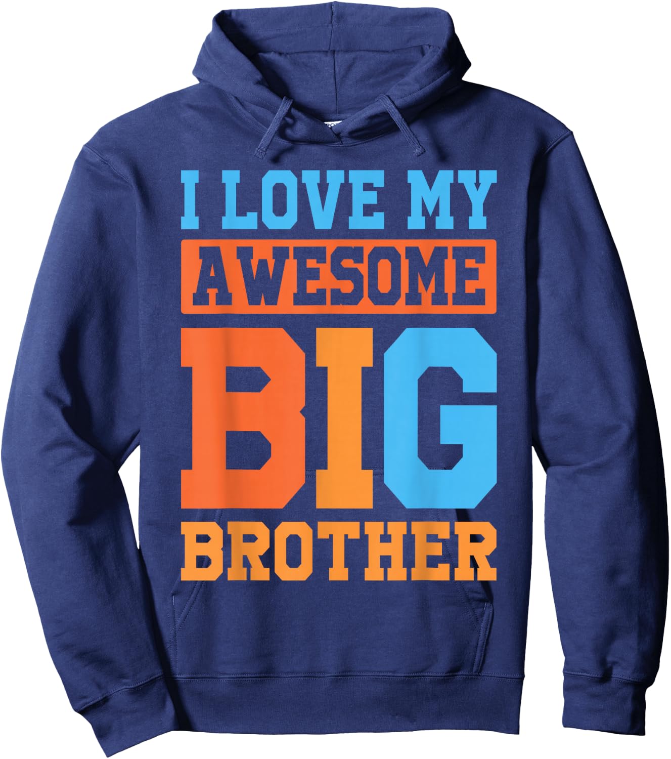 I Love My Awesome Big Brother Hoodie - Hoodie | Navy
