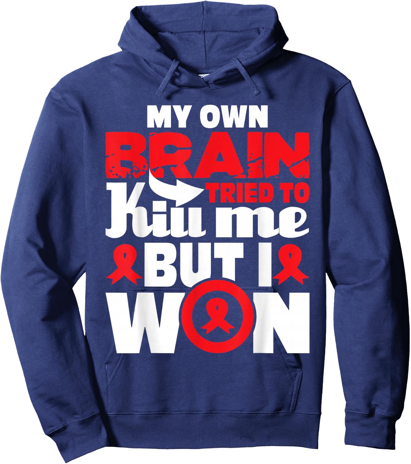 My Own Brain Tried to Kill Me - Stroke Survivor Red Ribbon Hoodie - Hoodie | Navy