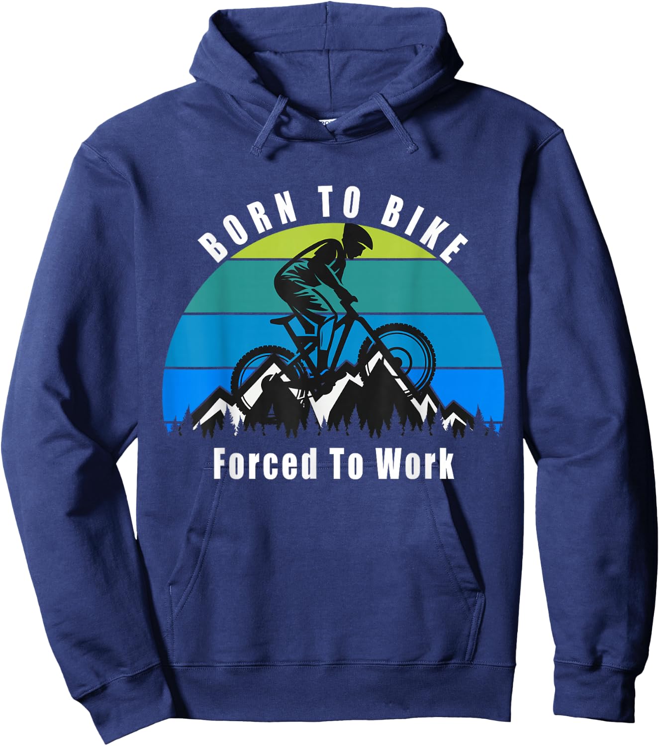 Born To Bike Forced To Work Hoodie - Hoodie | Navy