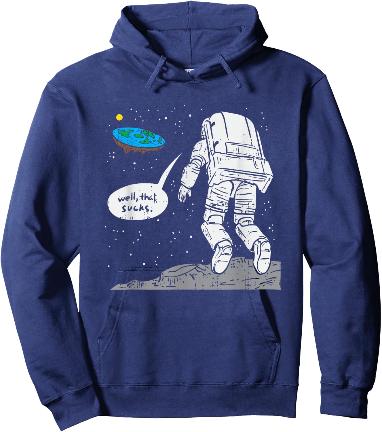 Funny Moon Landing, Flat Earth, That Sucks, Space Hoodie - Hoodie | Navy