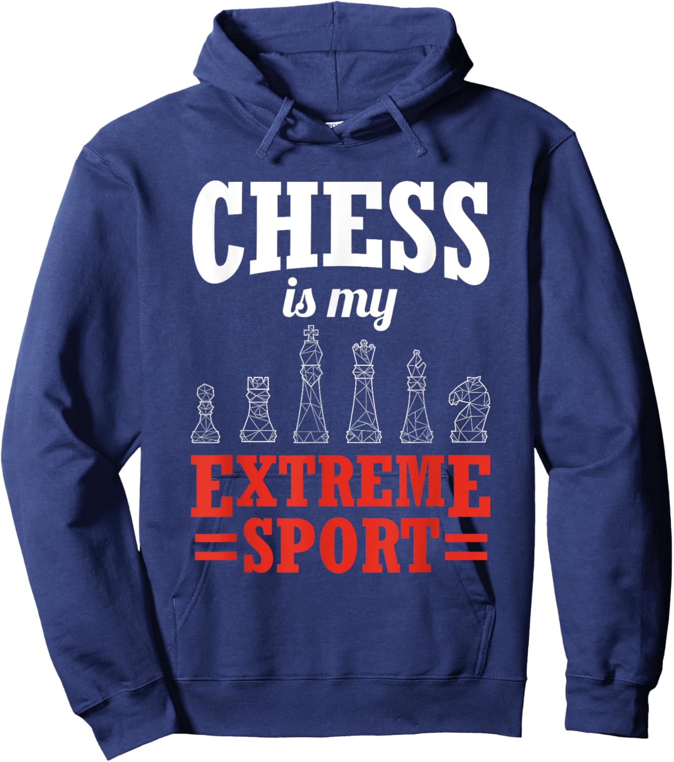 Chess Is My Extreme Sport King Checkmate Chess Hoodie - Hoodie | Navy