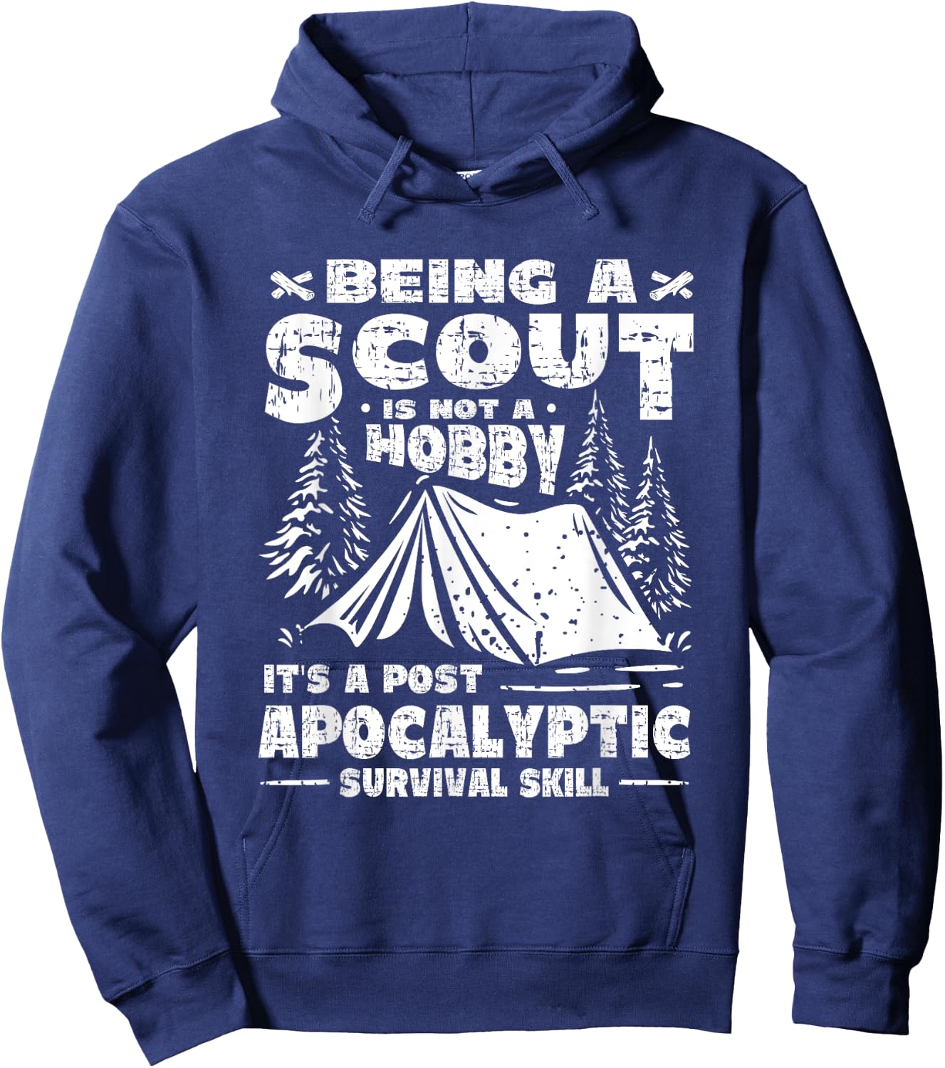 Being A Scout Is A Post Apocalyptic Survival Skill Scouting Hoodie - Hoodie | Navy
