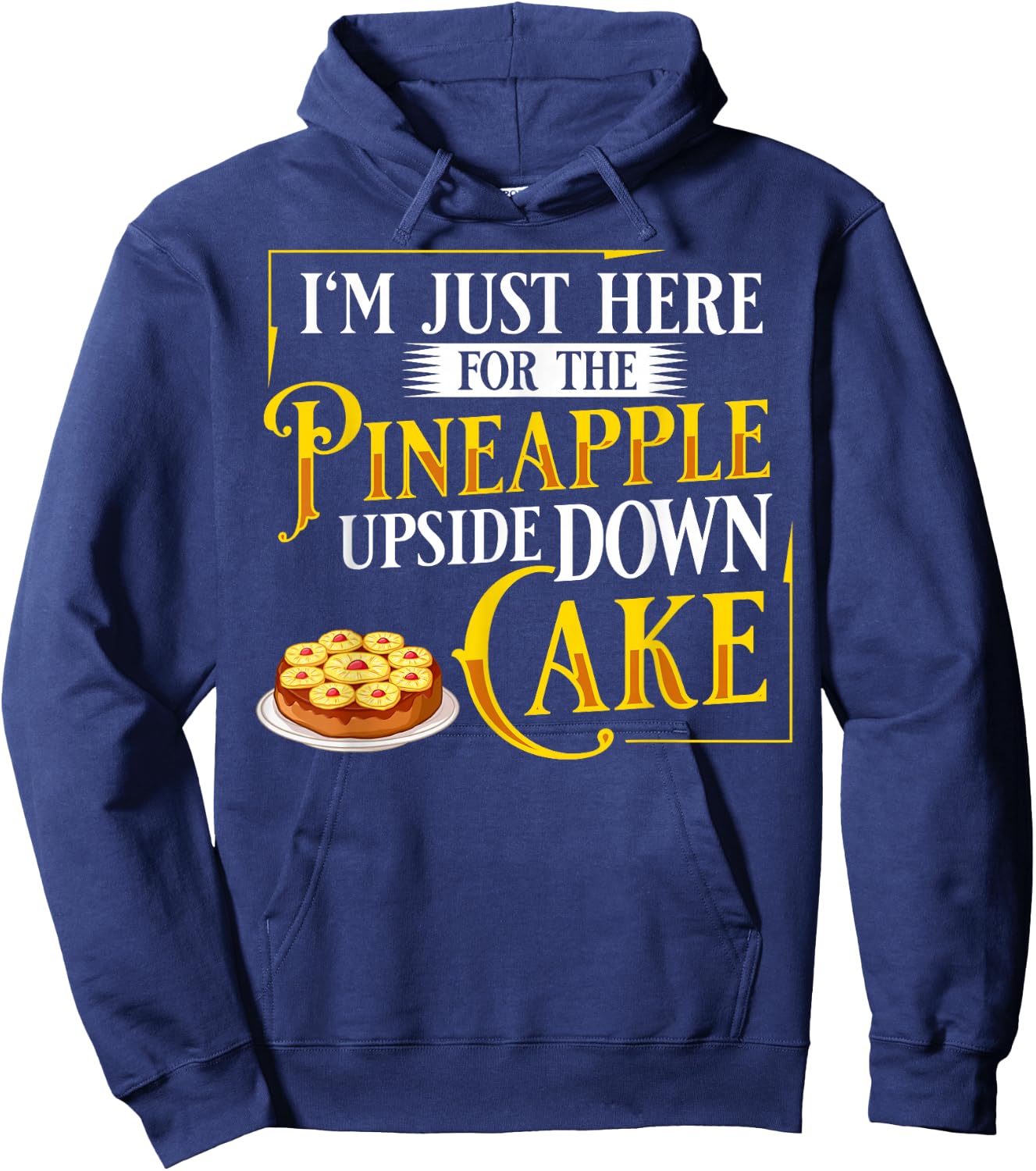 Pineapple Upside Down Cake Recipe Mix Filling Hoodie - Hoodie | Navy