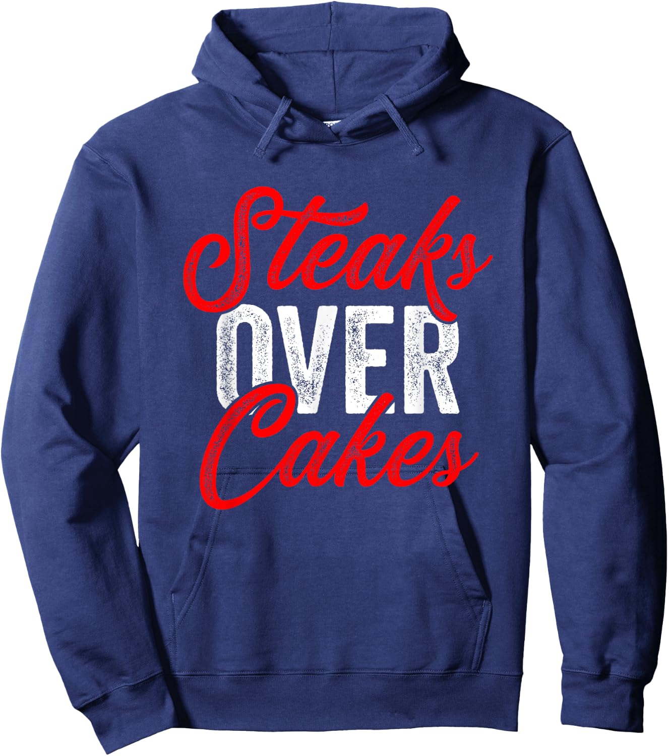 Steaks Over Cakes Funny Meat Eater Carnivore Hoodie - Hoodie | Navy