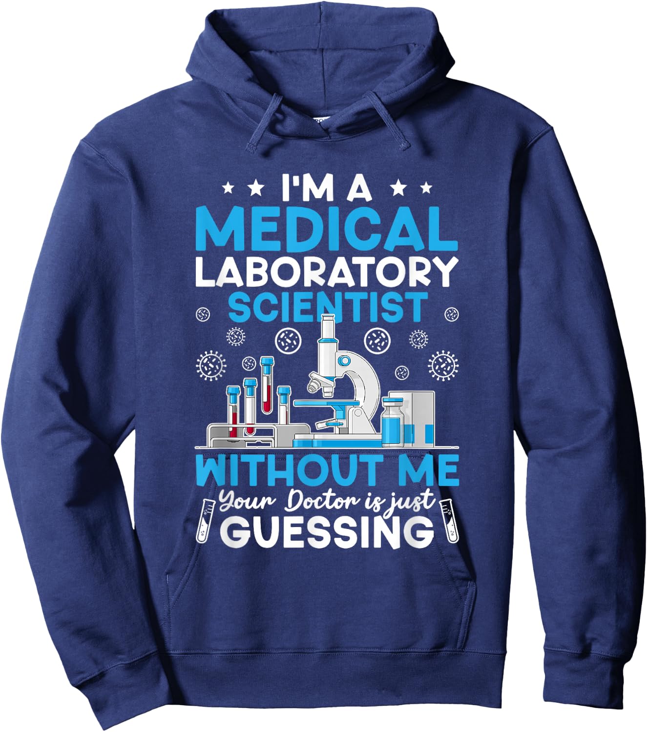I'm A Medical Laboratory Scientist Medical Lab Scientist Hoodie - Hoodie | Navy