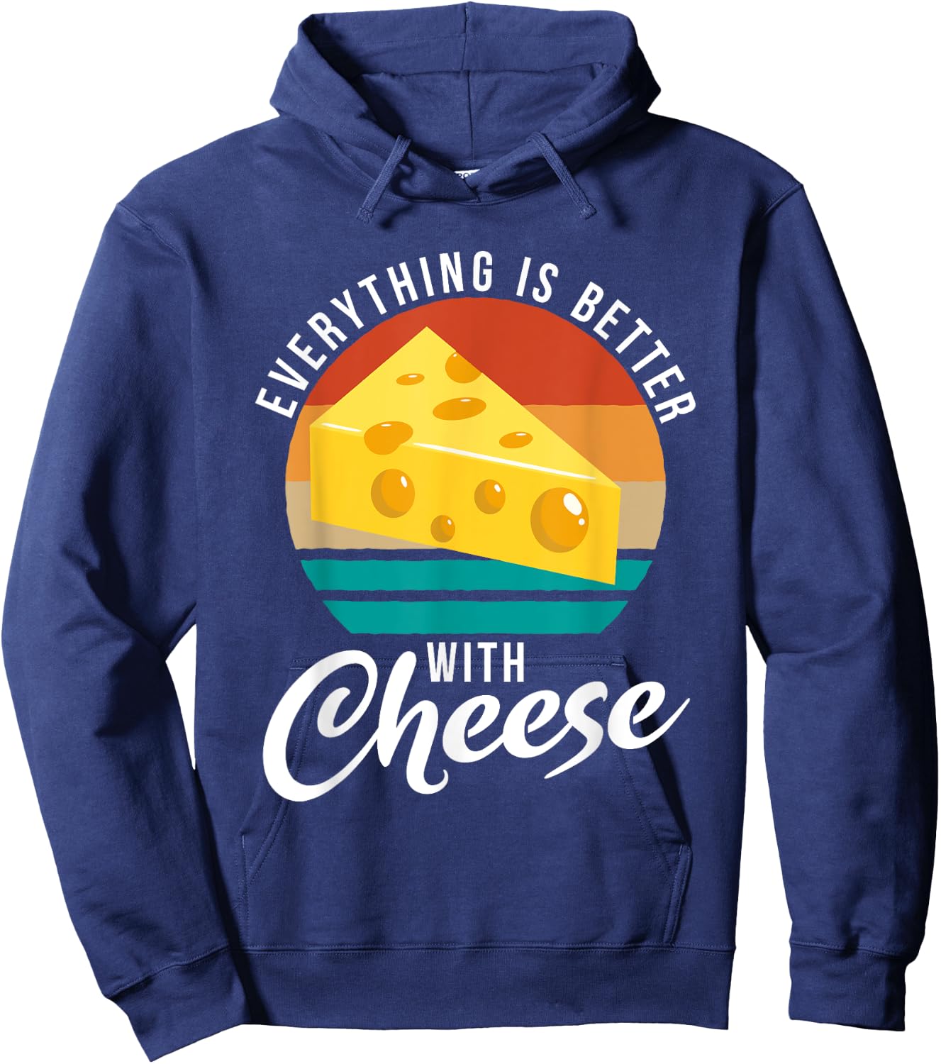 Everything is better with Cheese Snack Cheese Hoodie - Hoodie | Navy