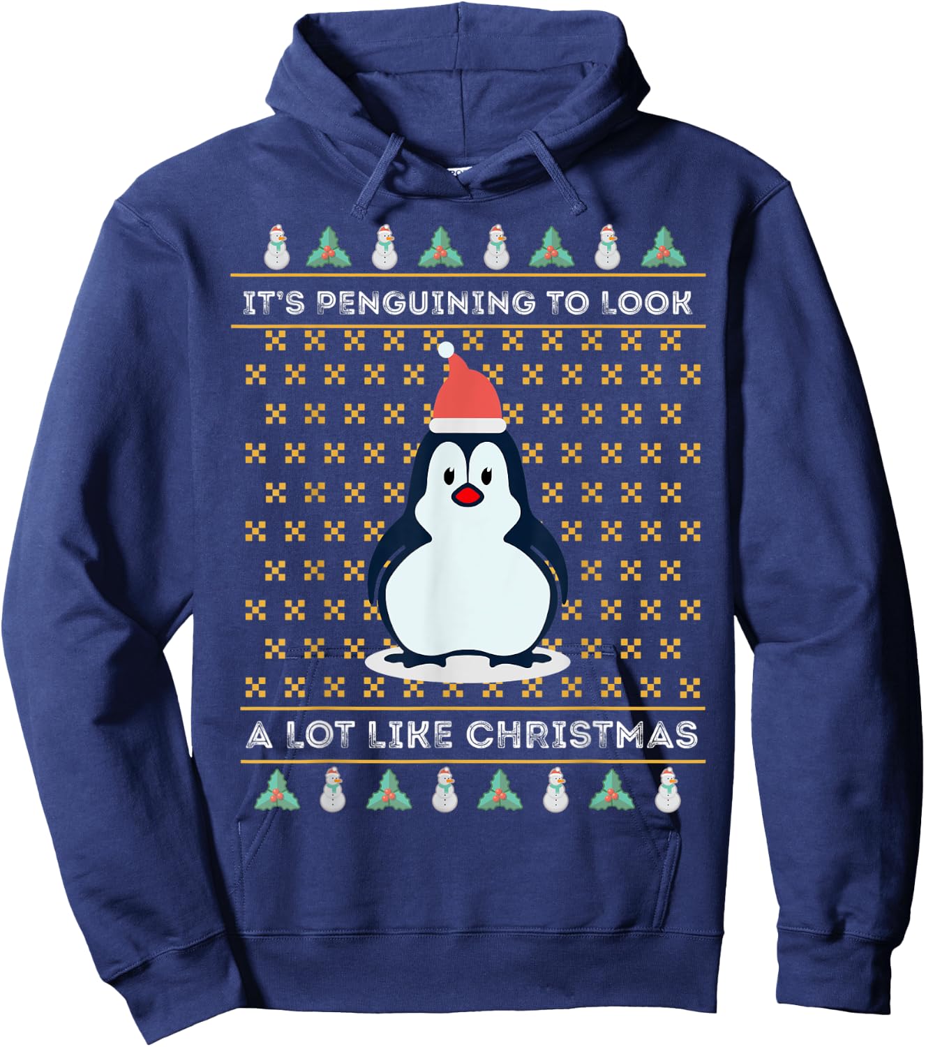 Its Penguining To Look A Lot Like Christmas Penguin Wildlife Hoodie - Hoodie | Navy