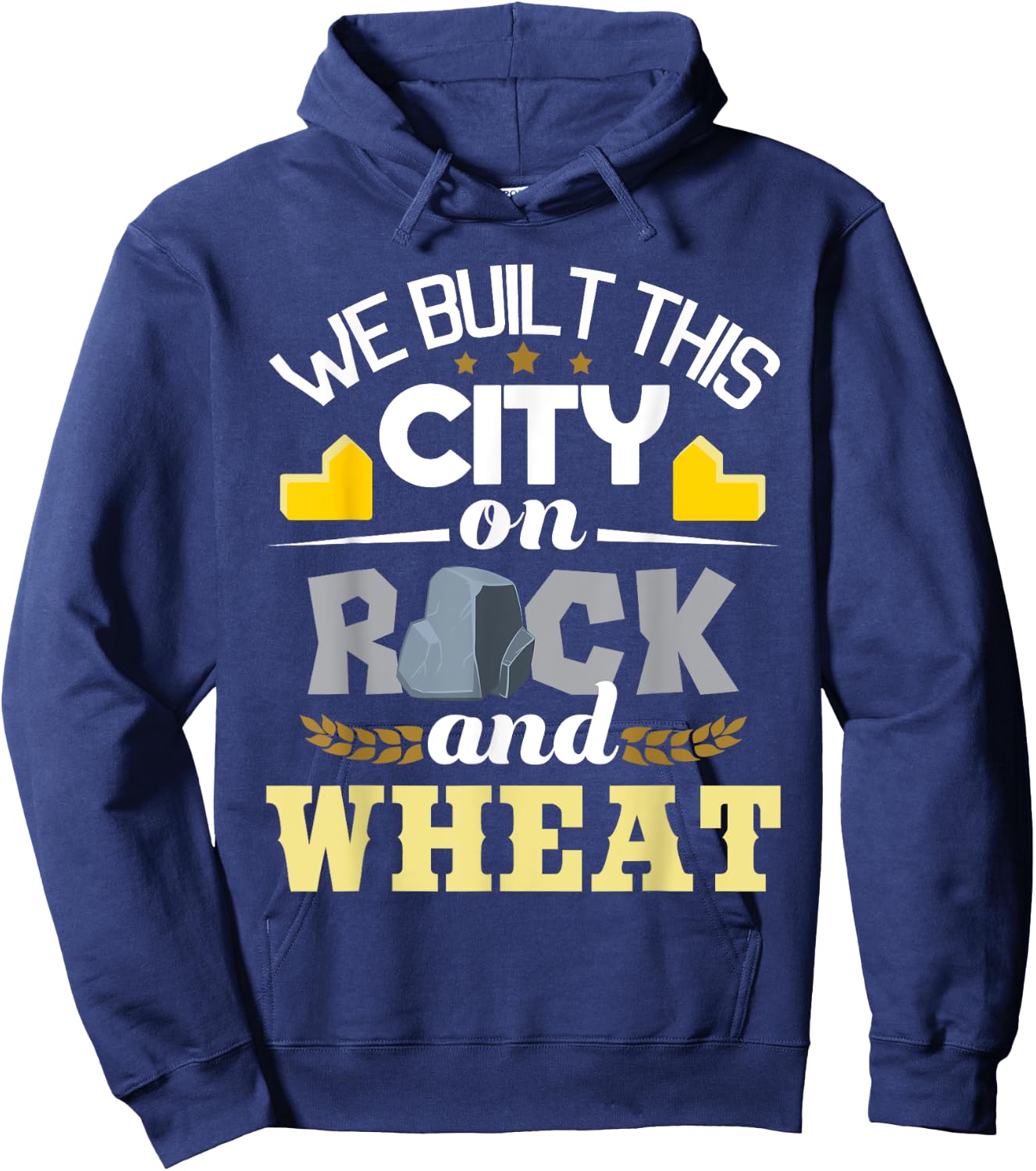 We Built This City On Rock And Wheat - Tabletop Board Gaming Hoodie - Hoodie | Navy