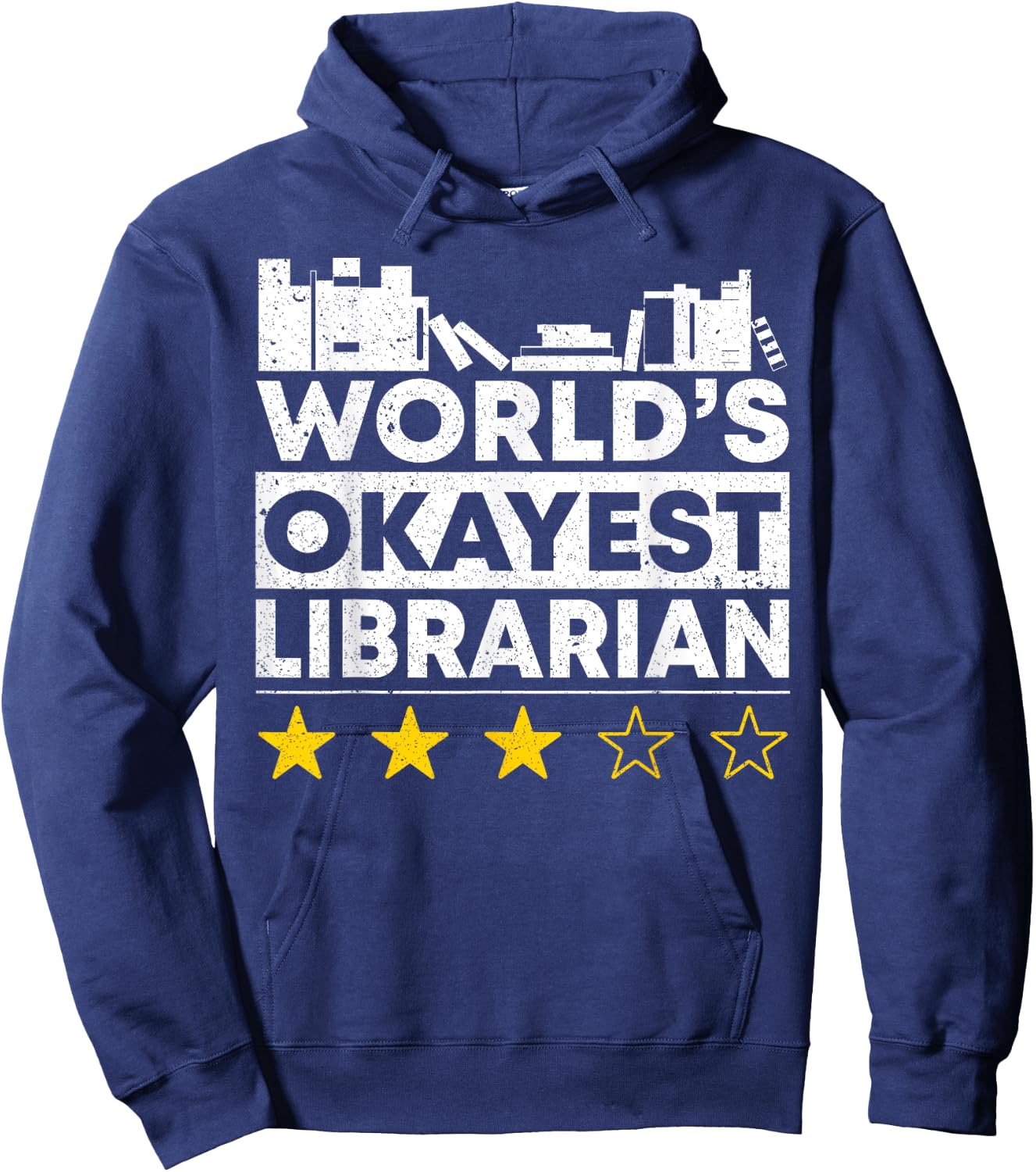 Worlds okayest Librarian Public Library Book Lover Reading Hoodie - Hoodie | Navy