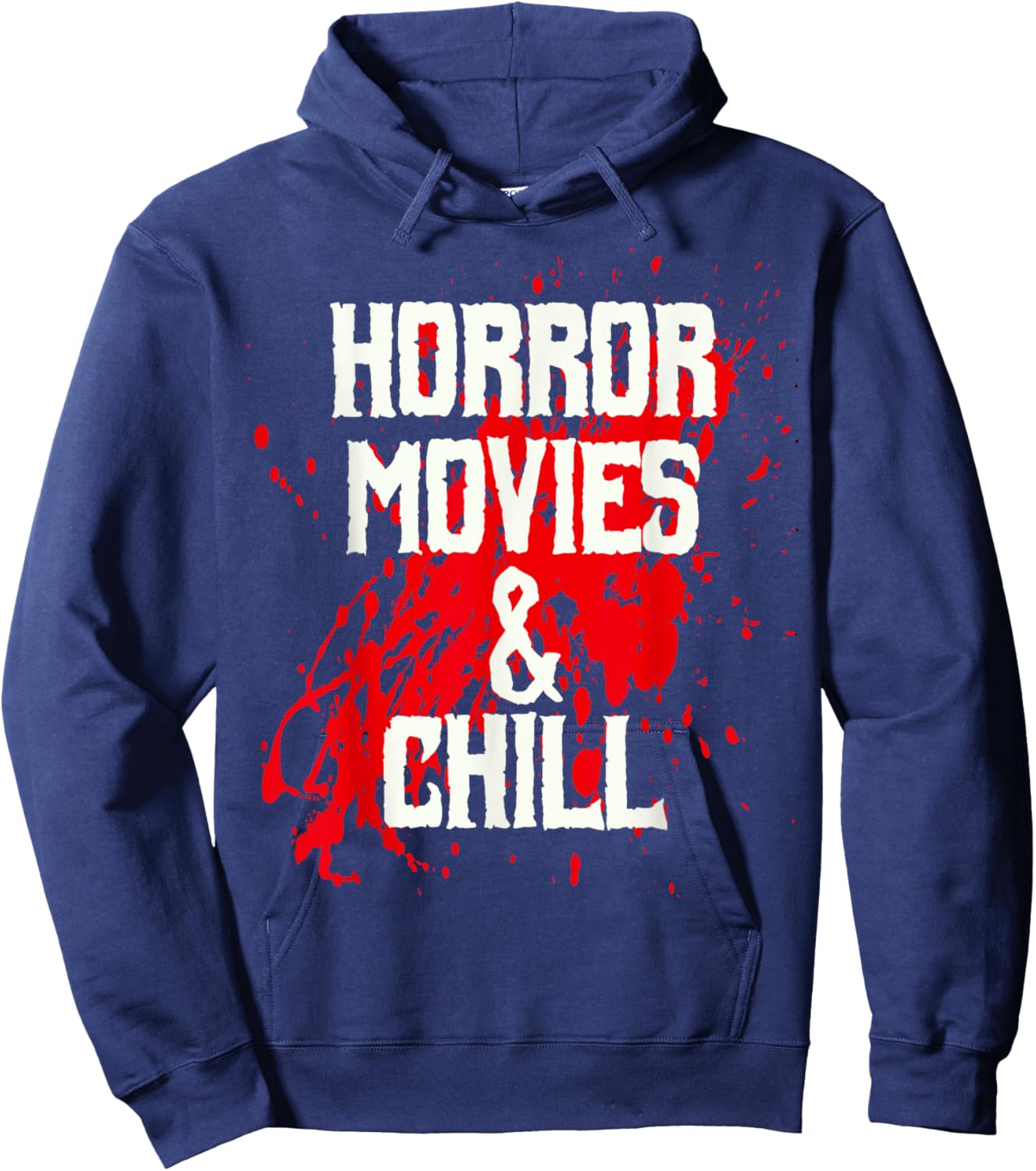 Horror Movies And Chill Creepy Film Lover Funny Hoodie - Hoodie | Navy