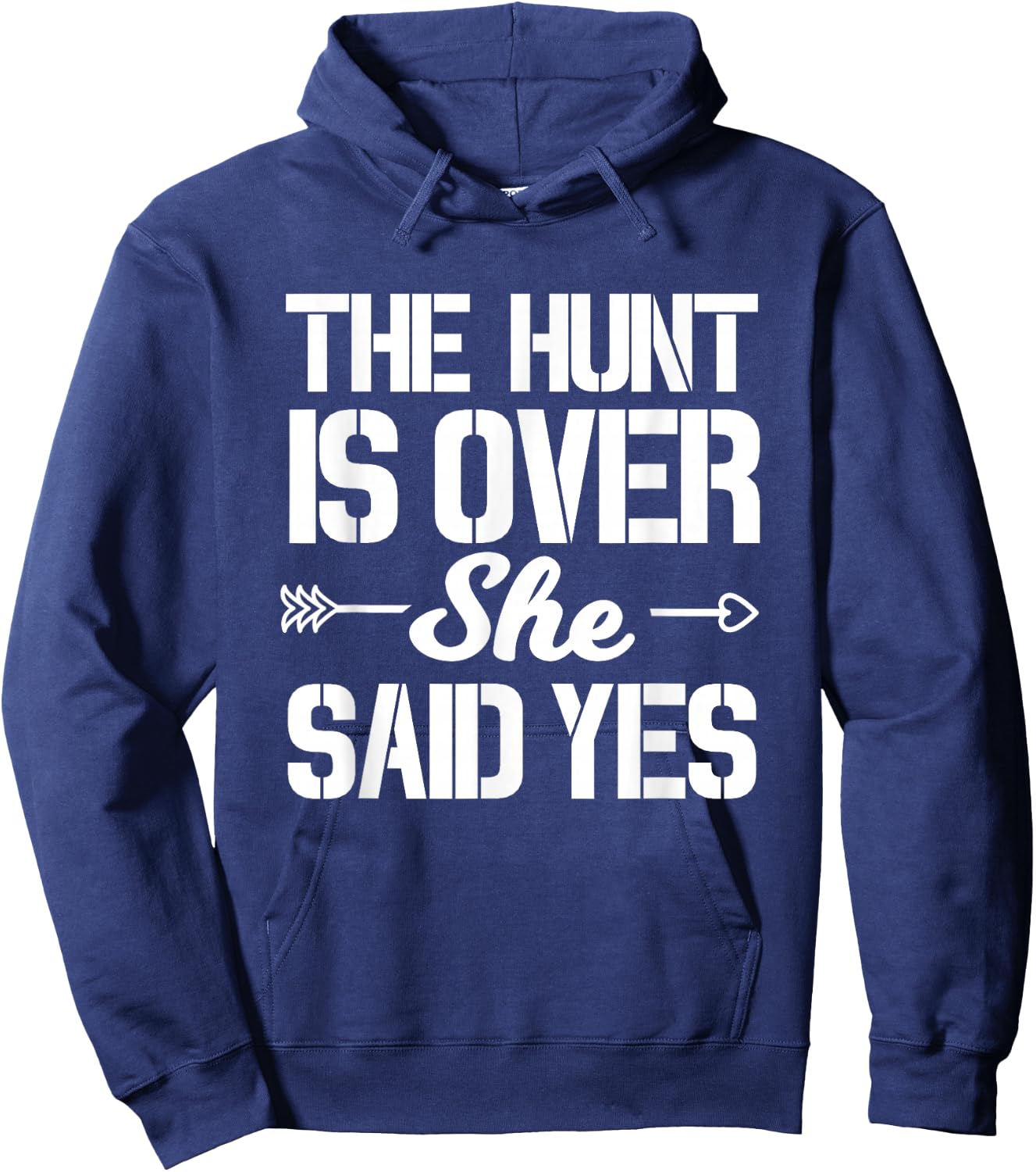Hunt Is Over She Said Yes Groom Wedding Engagement Party Hoodie - Hoodie | Navy