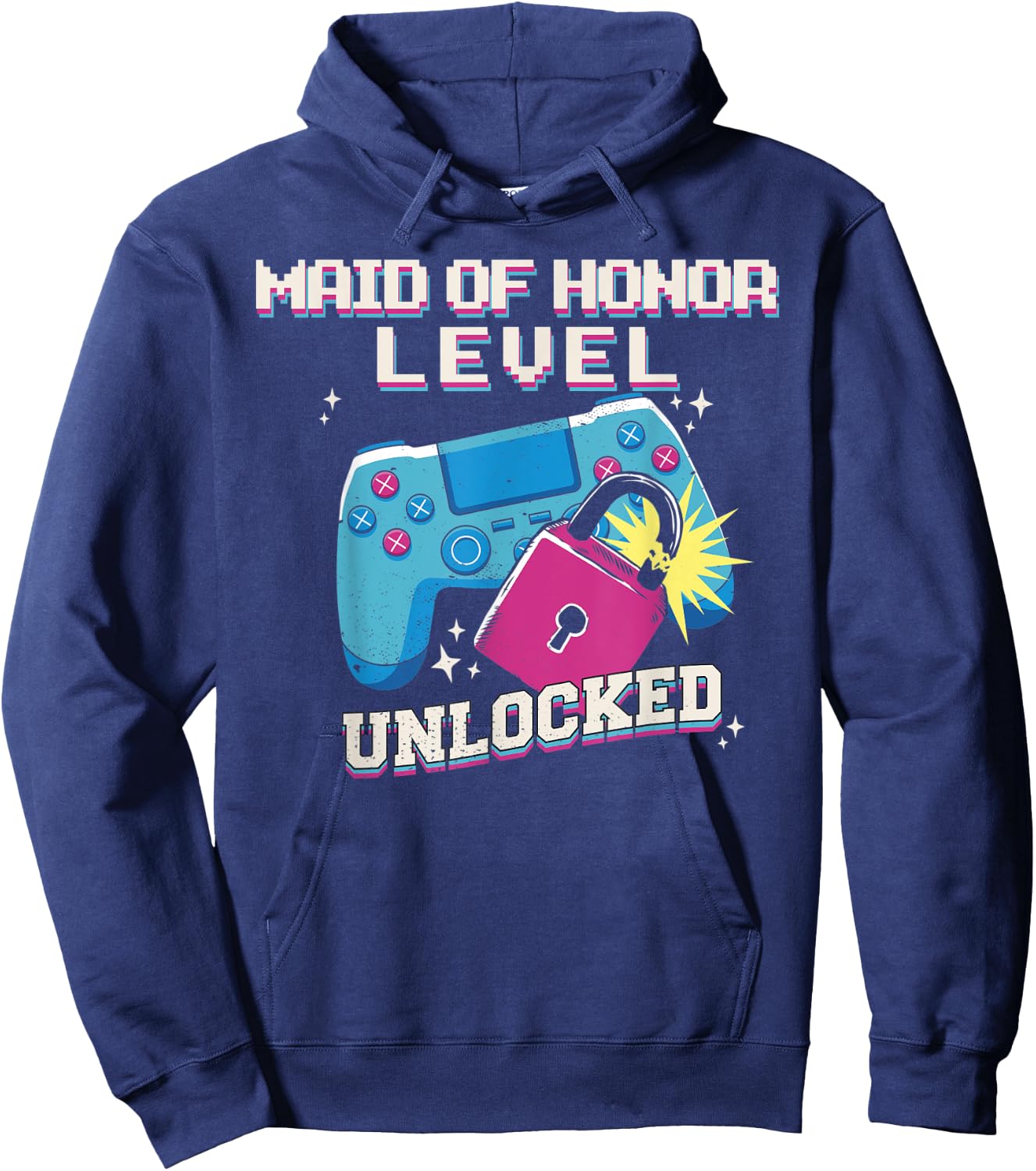 MAID OF HONOR LEVEL UNLOCKED Funny Wedding Party Gamer Meme Hoodie - Hoodie | Navy