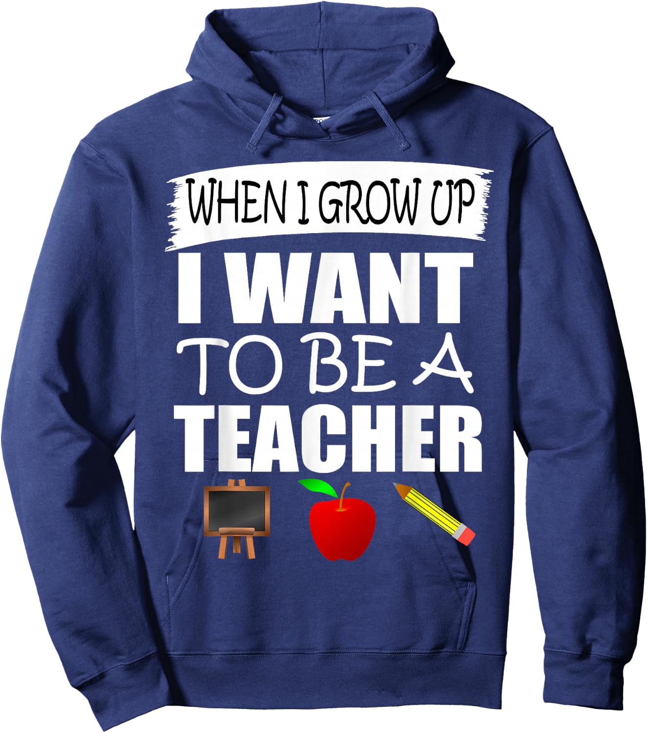 When I Grow Up I Want To Be A Teacher Gift Hoodie - Hoodie | Navy