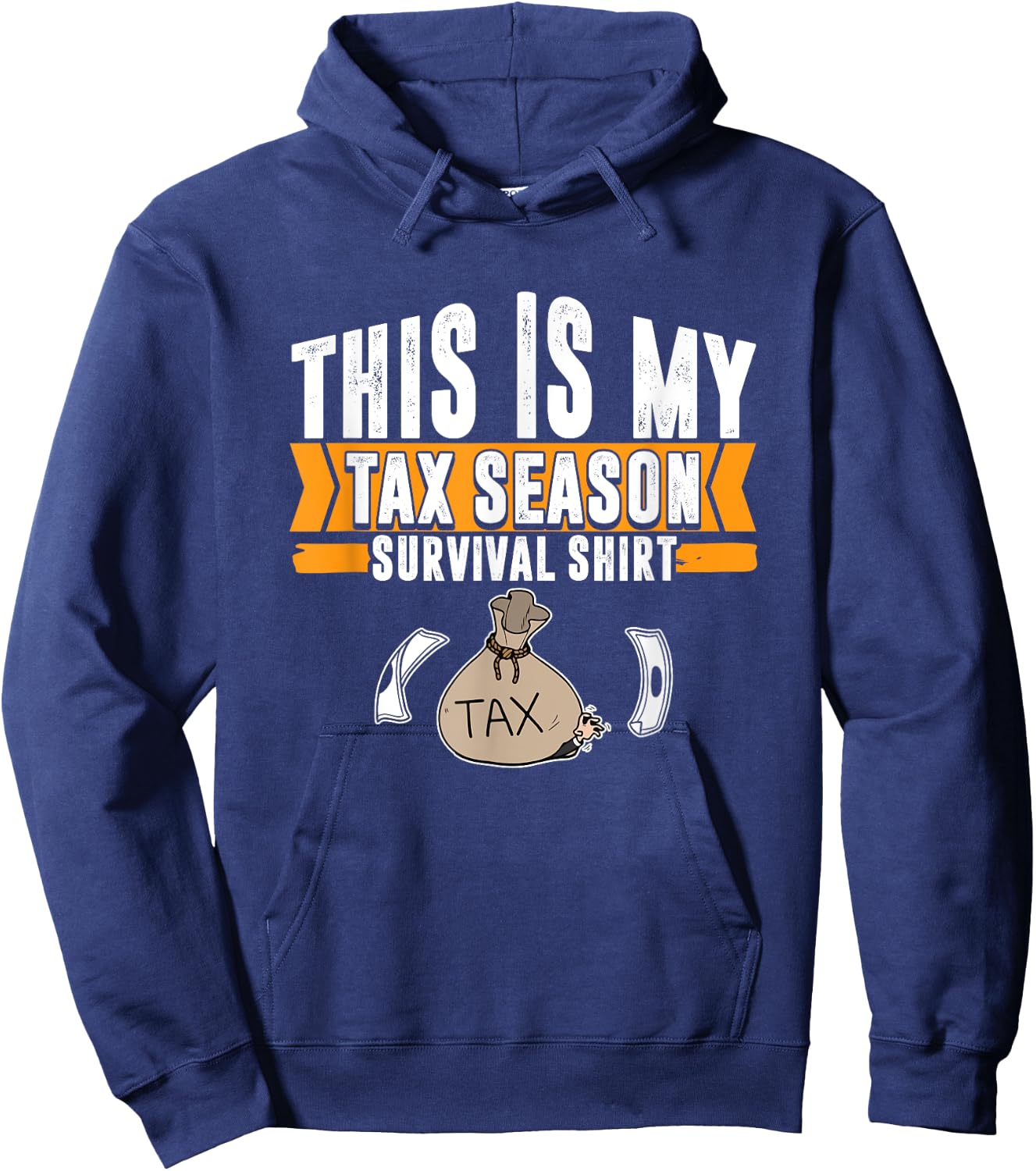 Accountant Tax Preparation Tax Season Survivor Tax Preparer Hoodie - Hoodie | Navy